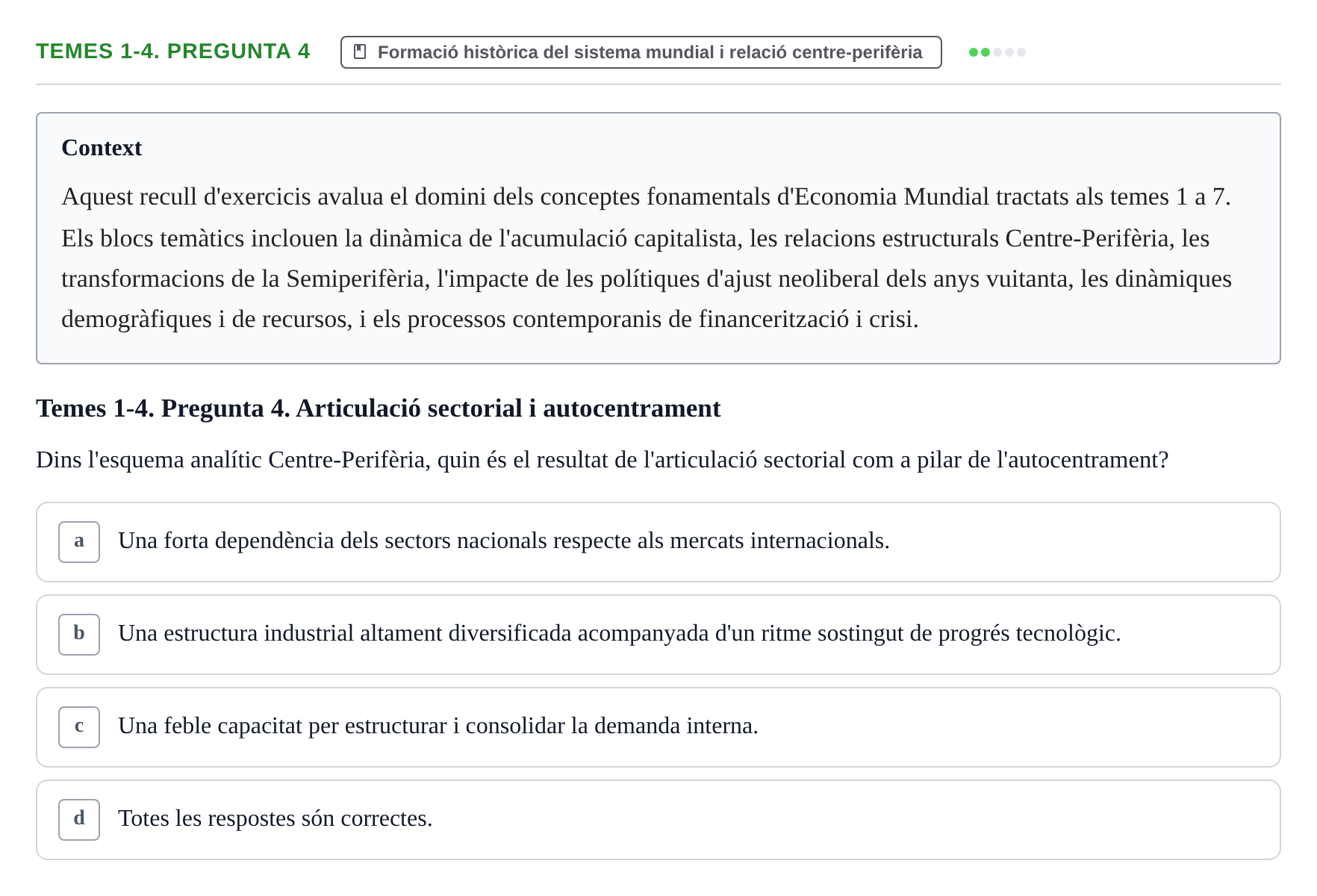Enunciado: Temes 1-4. Pregunta 4