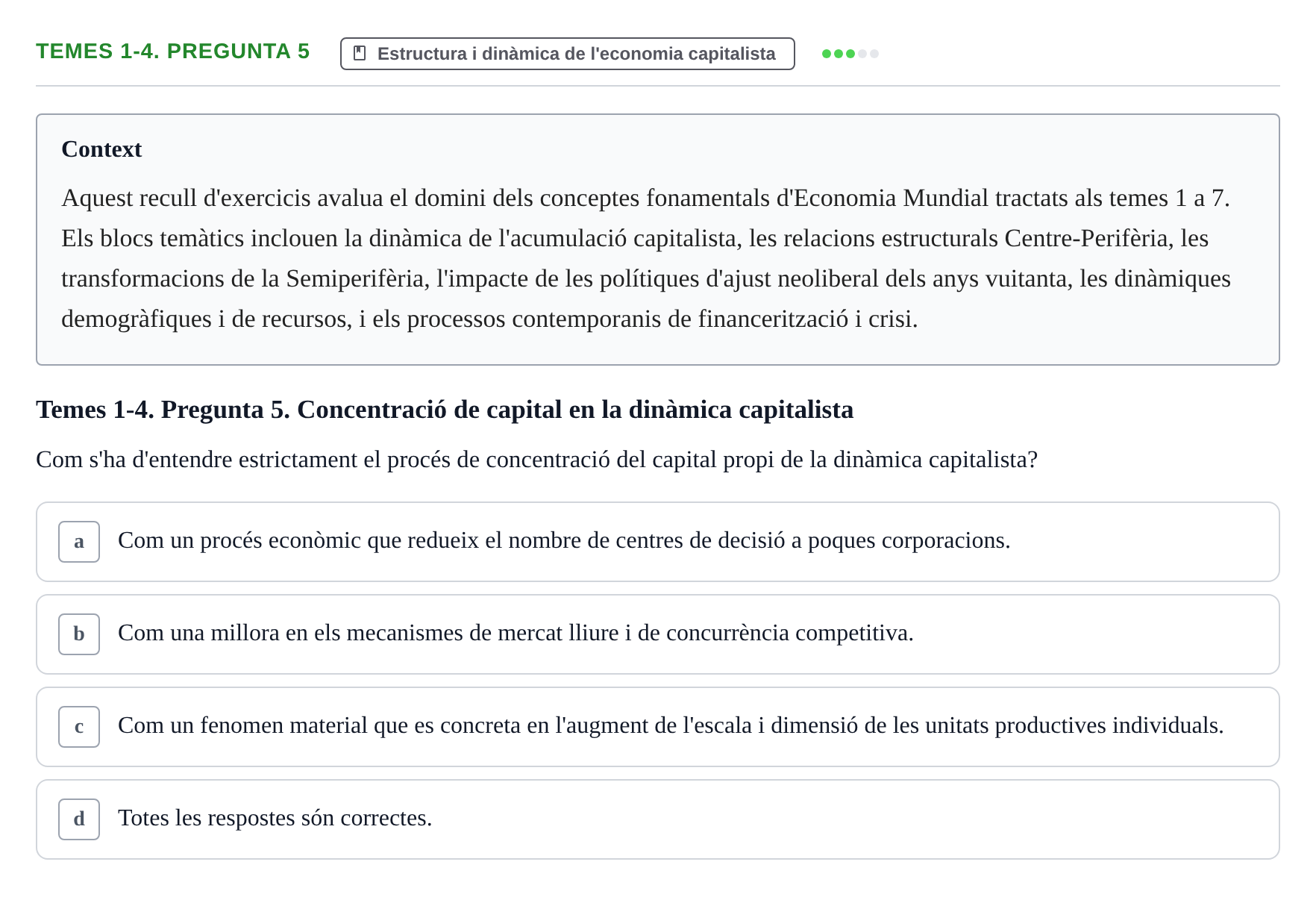 Enunciado: Temes 1-4. Pregunta 5