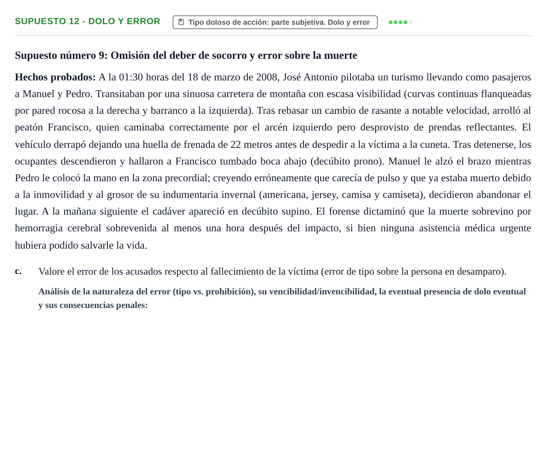 Enunciado: Supuesto 12 - Dolo y error