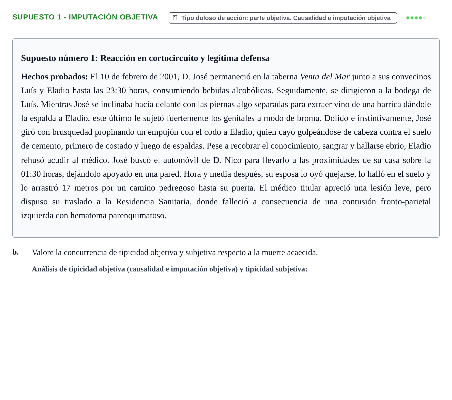Enunciado: Supuesto 1 - Imputación objetiva