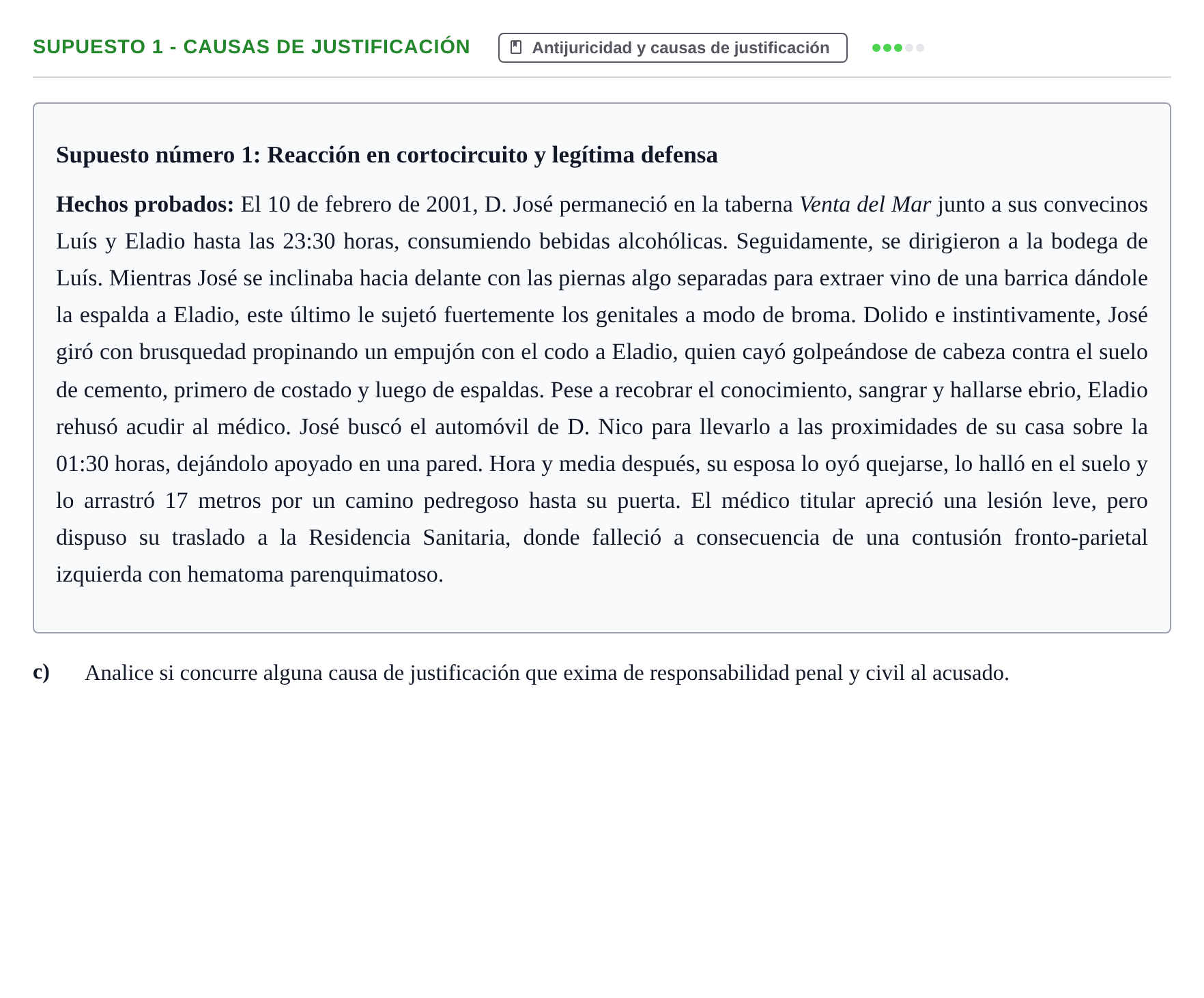 Enunciado: Supuesto 1 - Causas de justificación