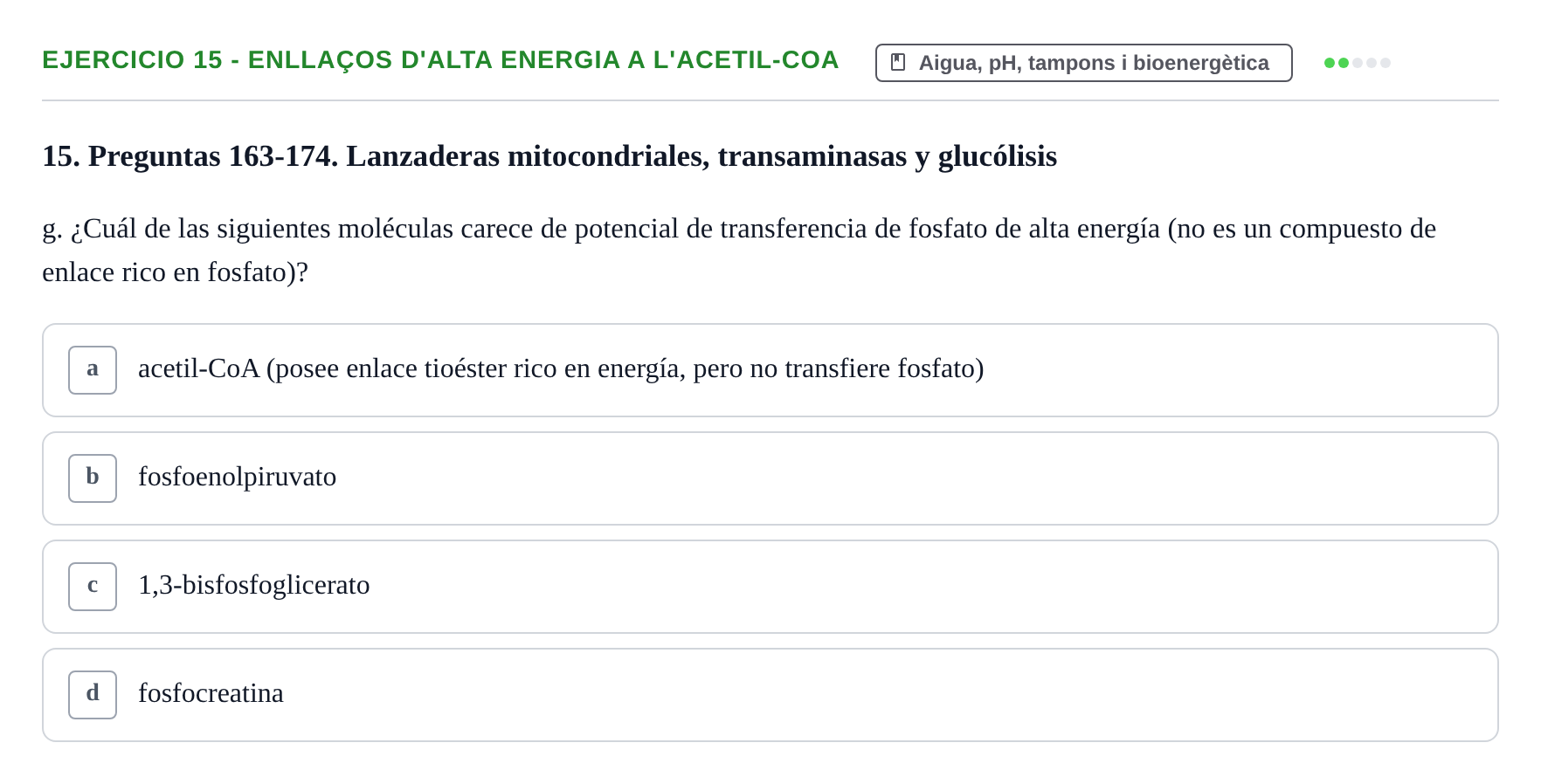 Enunciado: 15 - Enllaços d'alta energia a l'acetil-CoA