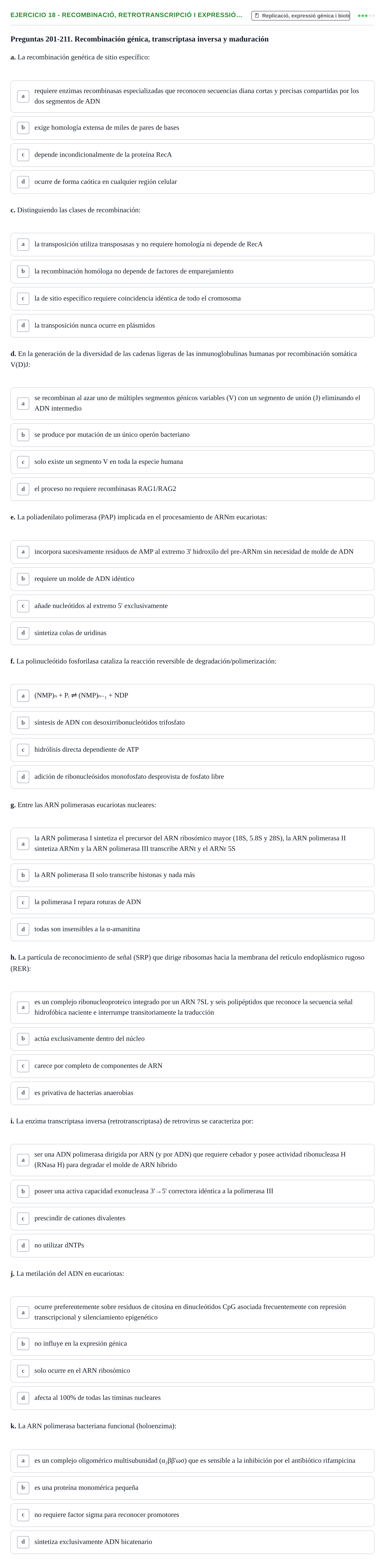 Enunciado: 18 - Recombinació, retrotranscripció i expressió…