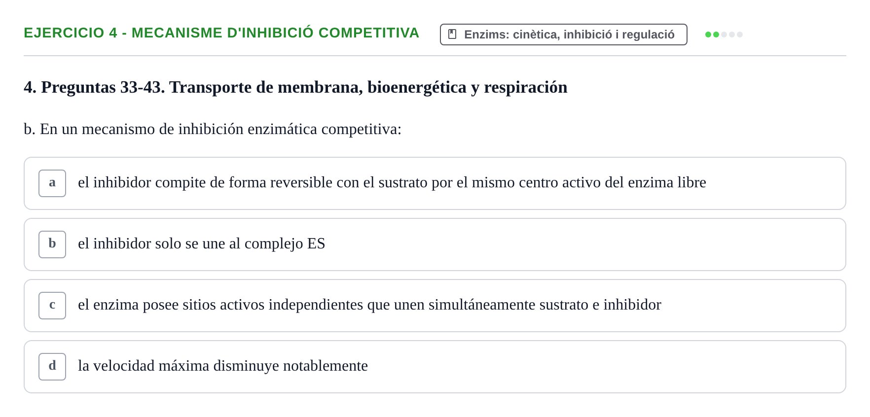 Enunciado: 4 - Mecanisme d'inhibició competitiva