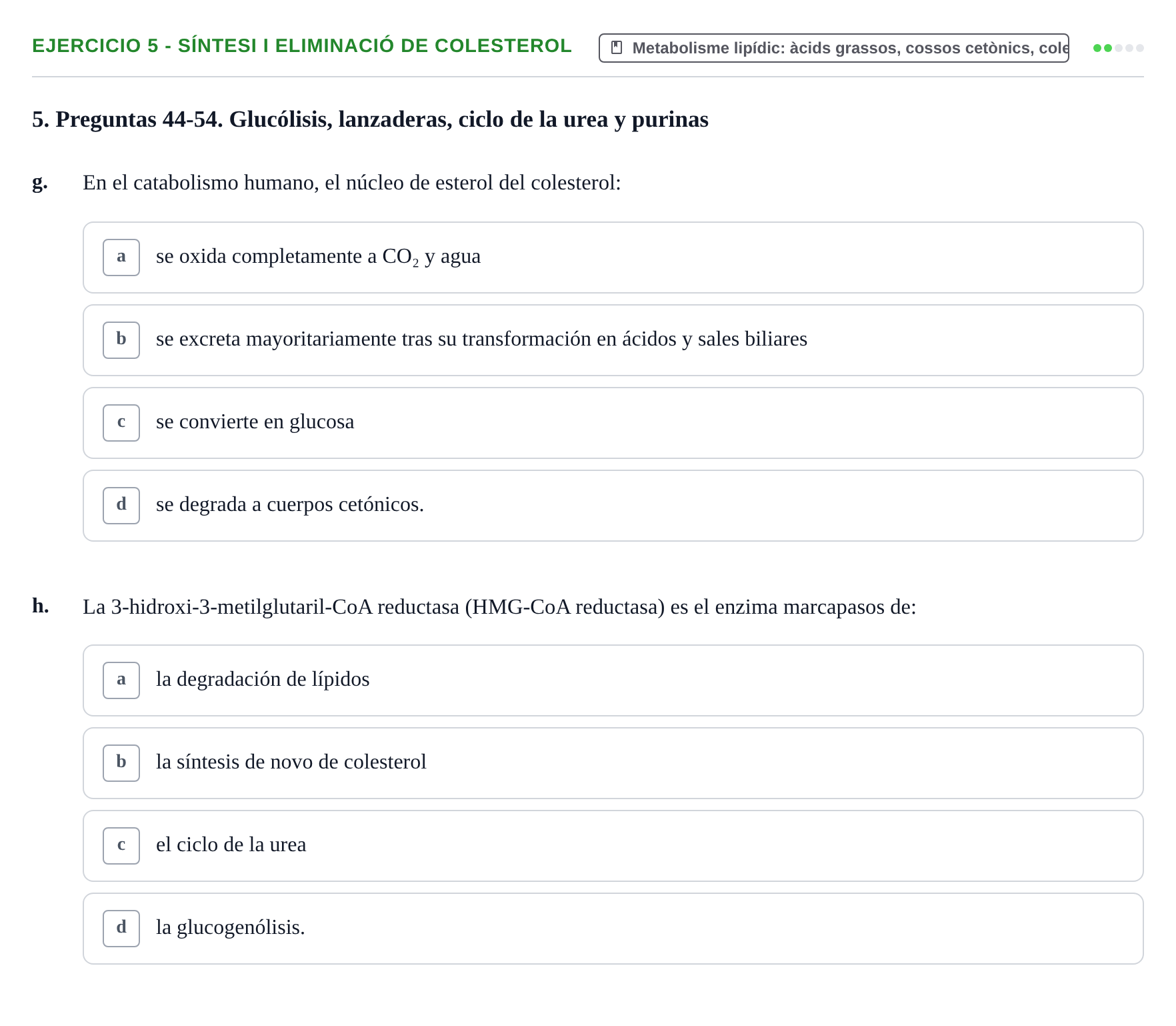 Enunciado: 5 - Síntesi i eliminació de colesterol