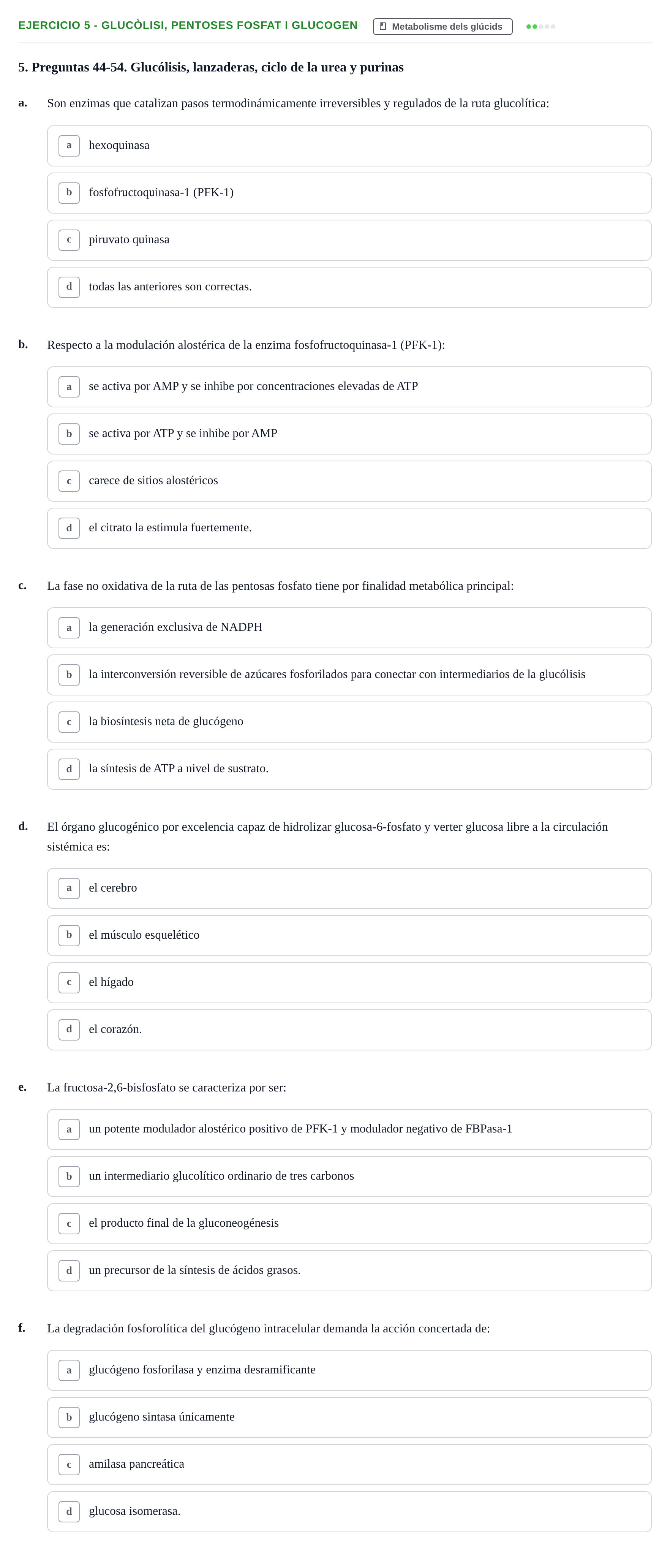 Enunciado: 5 - Glucòlisi, pentoses fosfat i glucogen