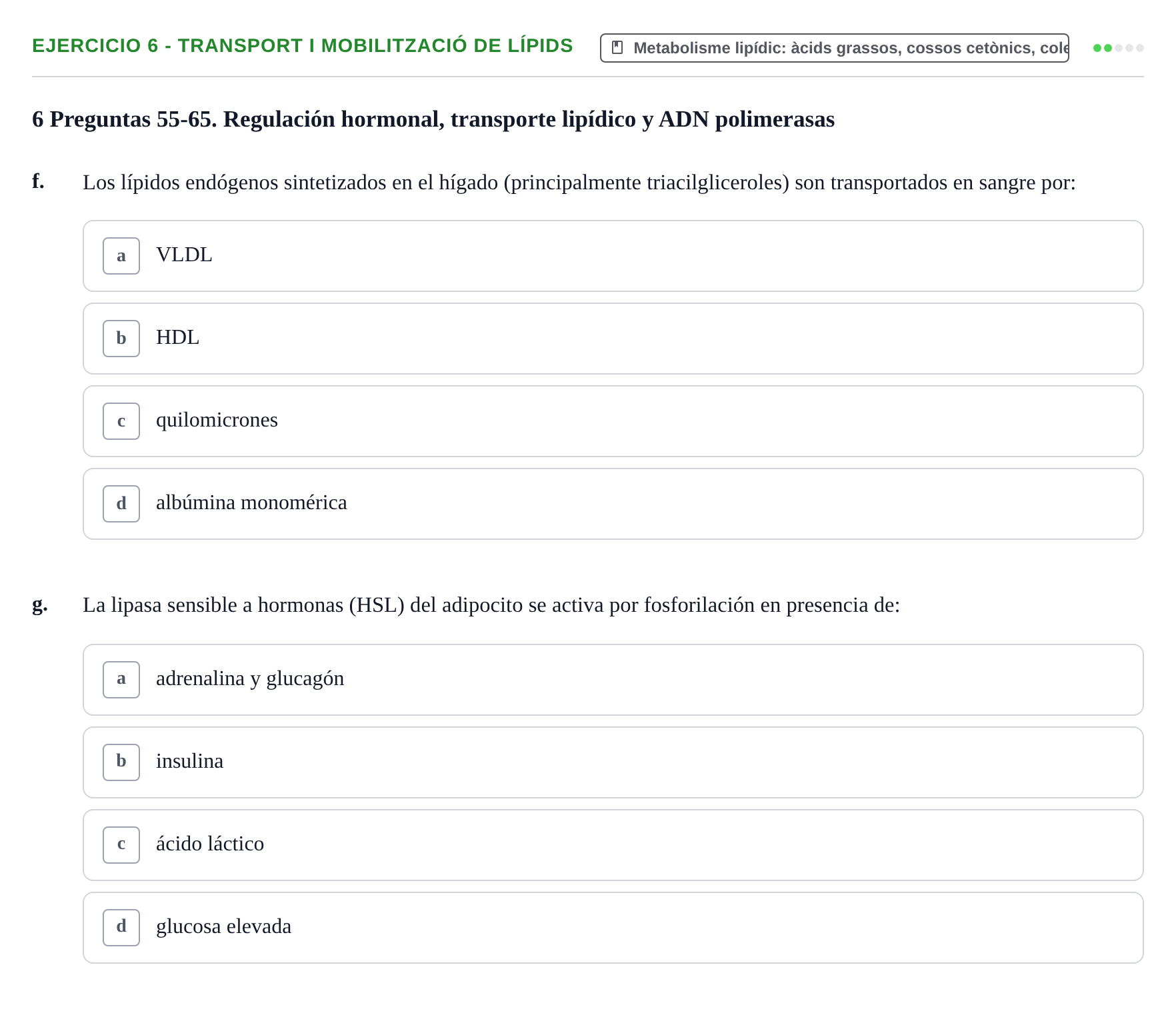 Enunciado: 6 - Transport i mobilització de lípids