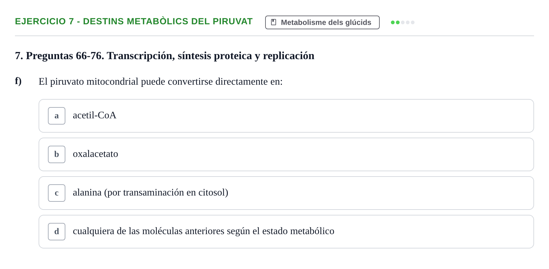 Enunciado: 7 - Destins metabòlics del piruvat