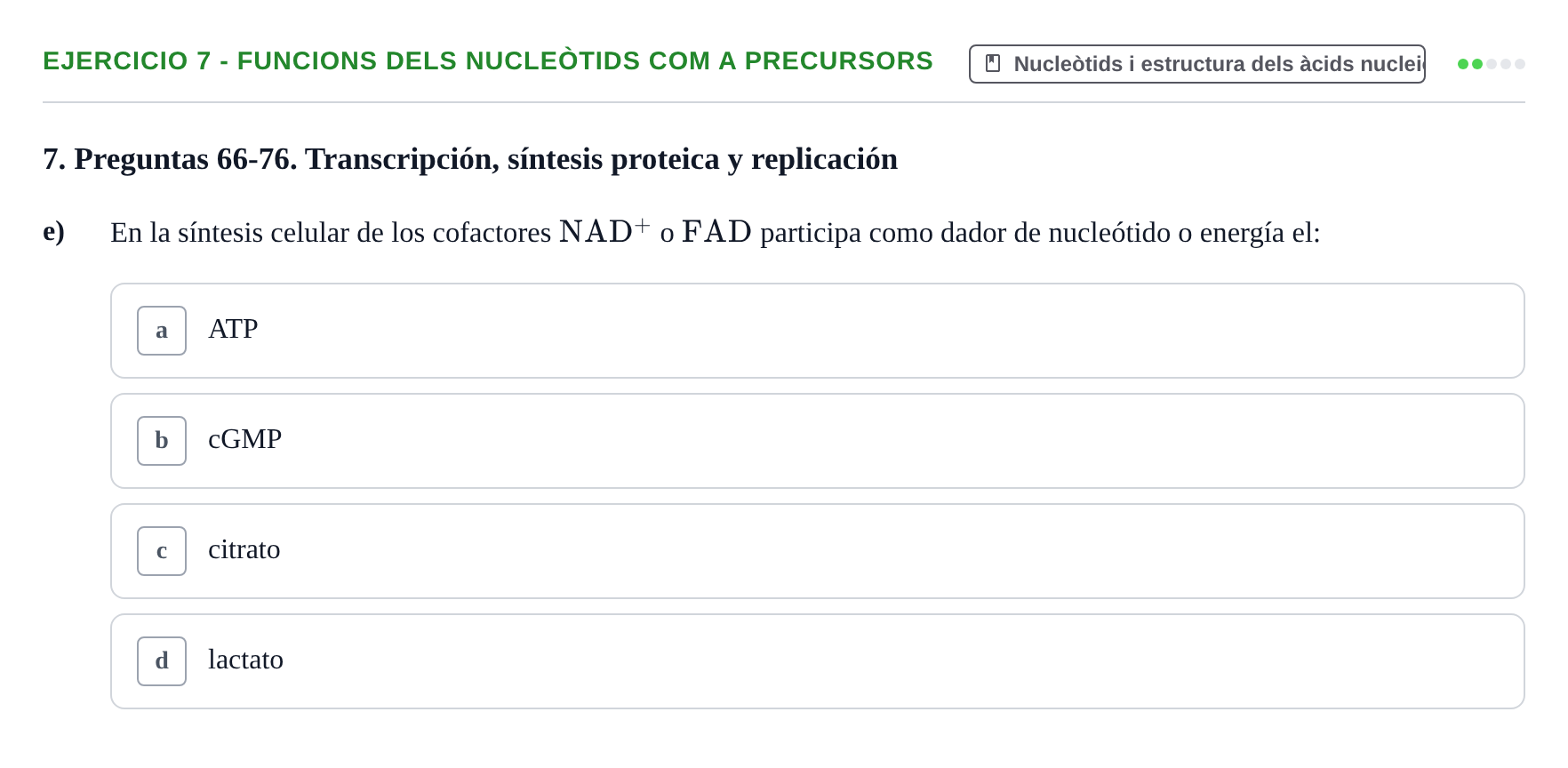 Enunciado: 7 - Funcions dels nucleòtids com a precursors