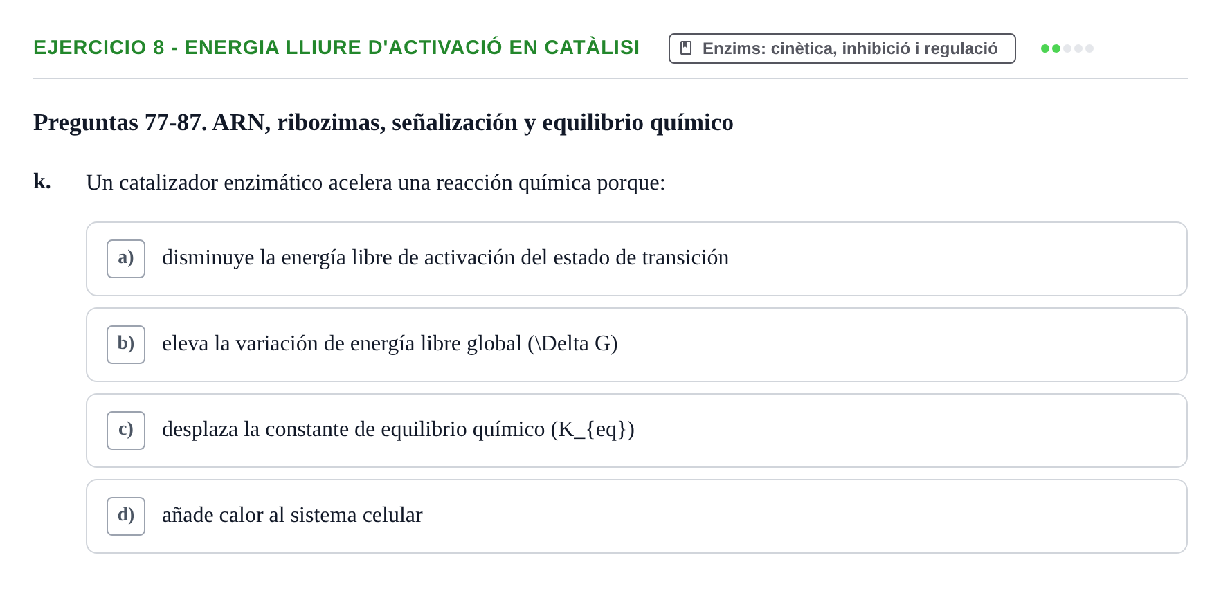Enunciado: 8 - Energia lliure d'activació en catàlisi