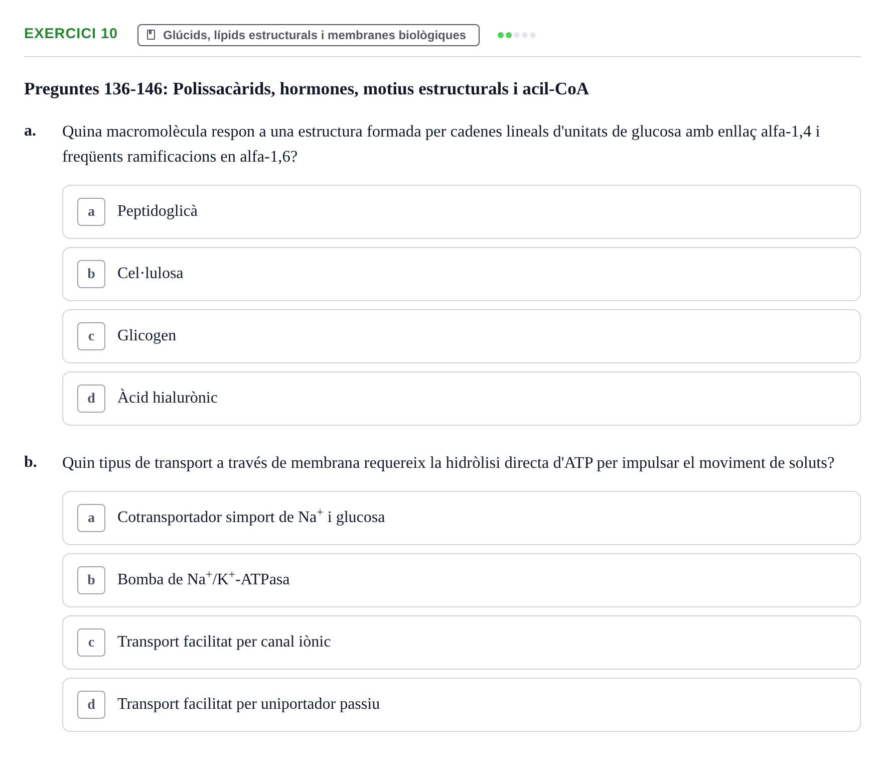 Enunciado: 10 - Glúcids, lípids estructurals i membranes bio…