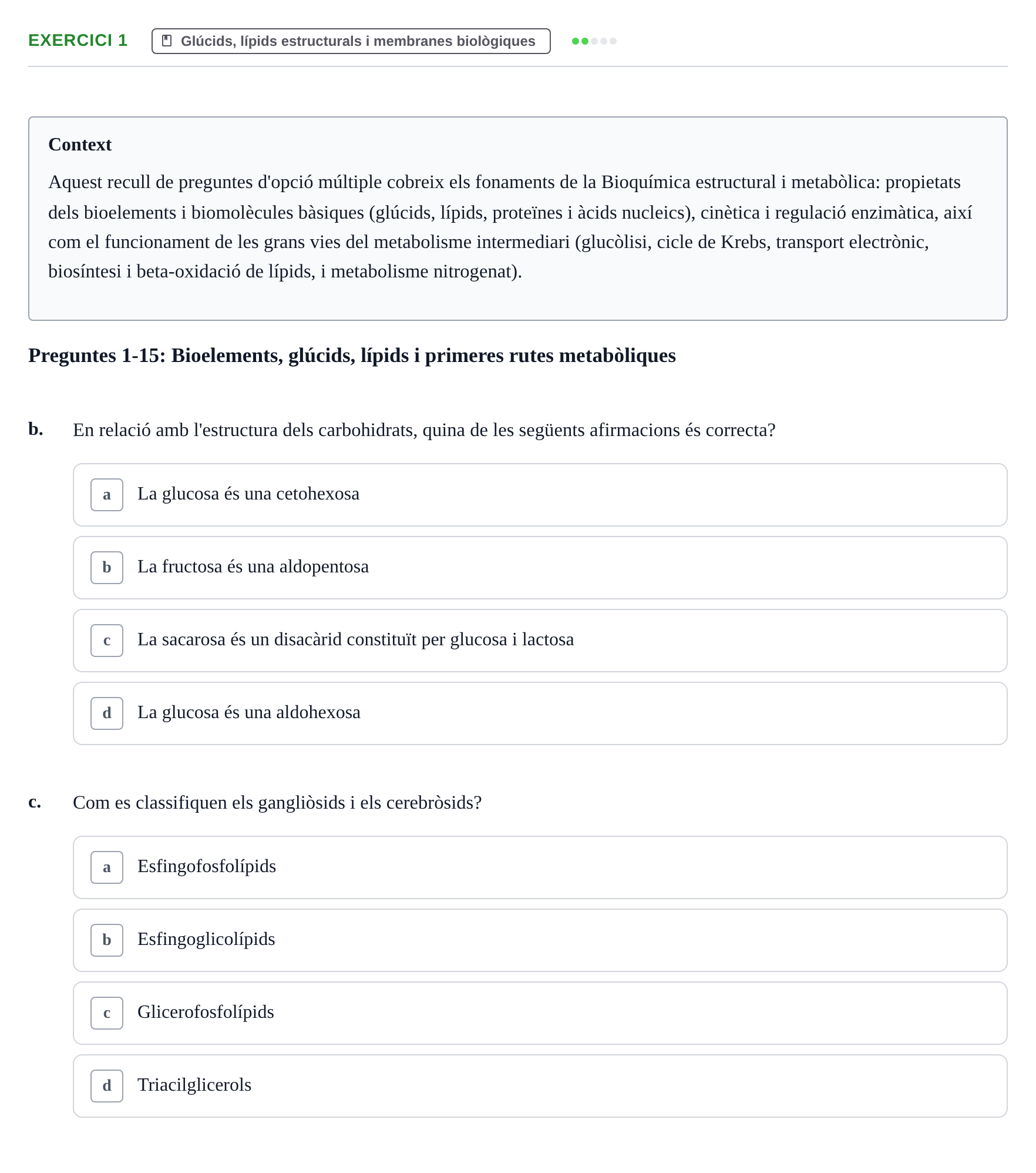 Enunciado: 1 - Glúcids, lípids estructurals i membranes biol…