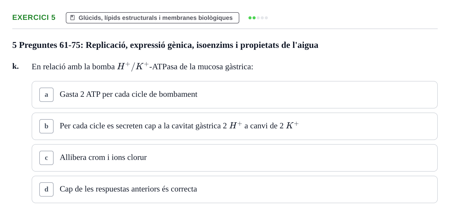 Enunciado: 5 - Glúcids, lípids estructurals i membranes biol…