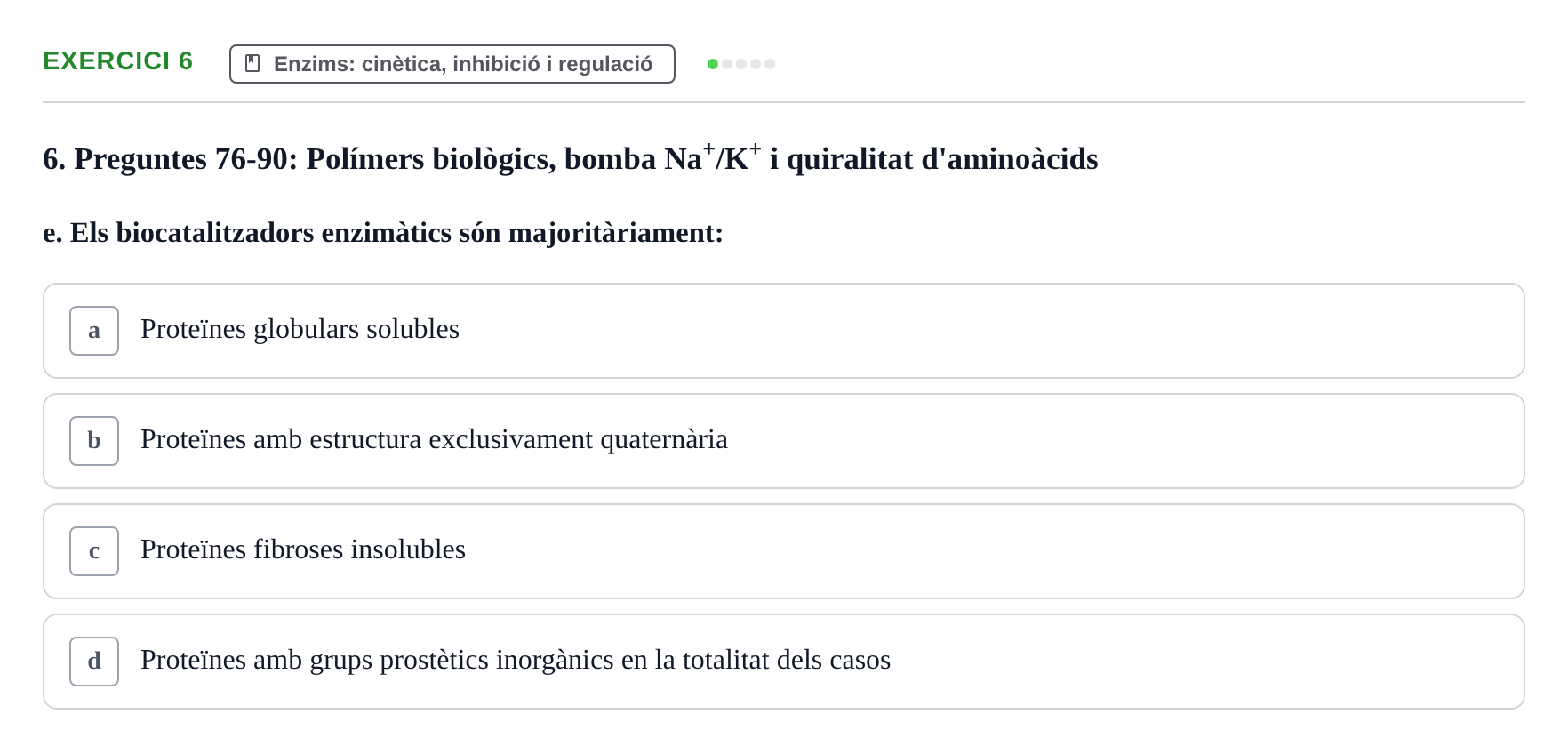 Enunciado: 6 - Enzims: cinètica, inhibició i regulació