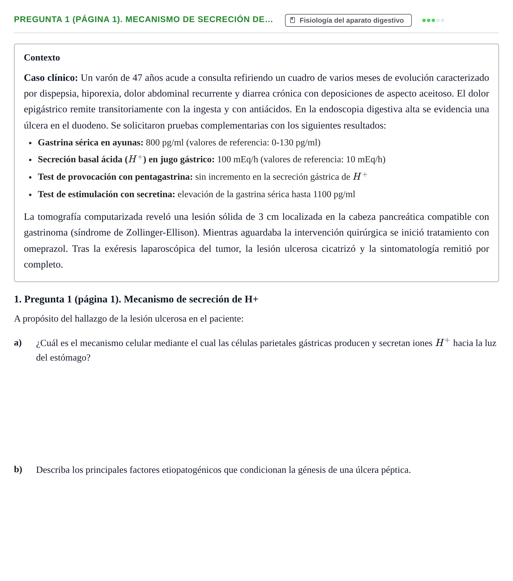 Enunciado: Pregunta 1 (página 1). Mecanismo de secreción de…