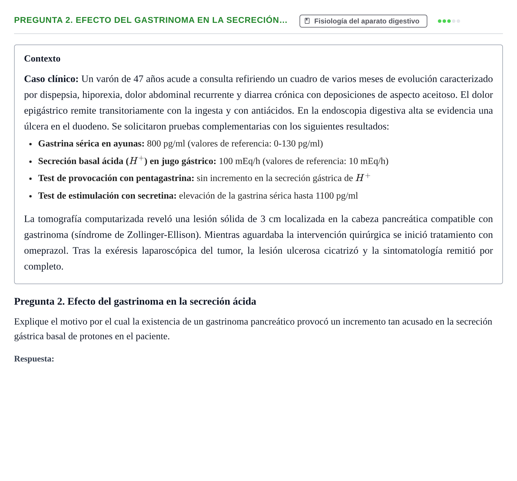 Enunciado: Pregunta 2. Efecto del gastrinoma en la secreción…
