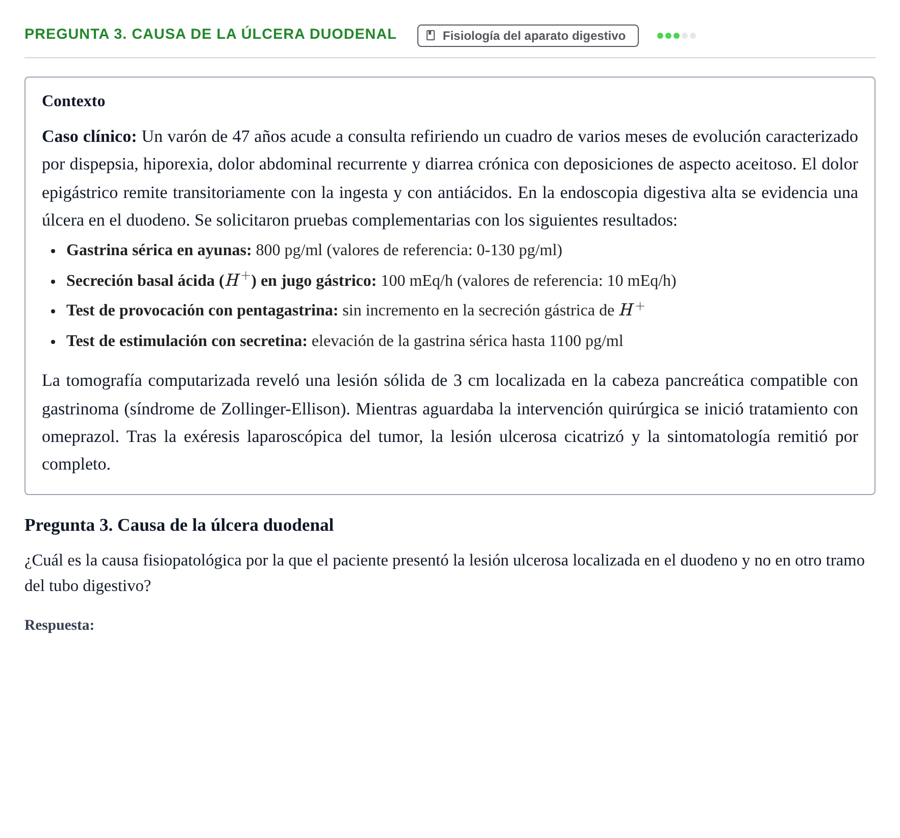 Enunciado: Pregunta 3. Causa de la úlcera duodenal