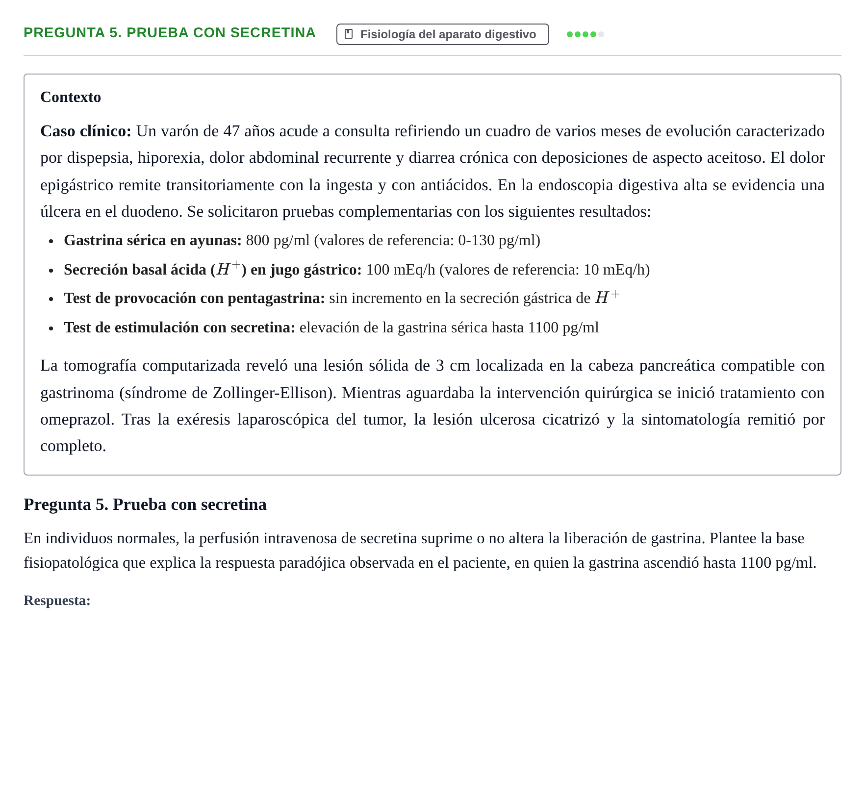 Enunciado: Pregunta 5. Prueba con secretina