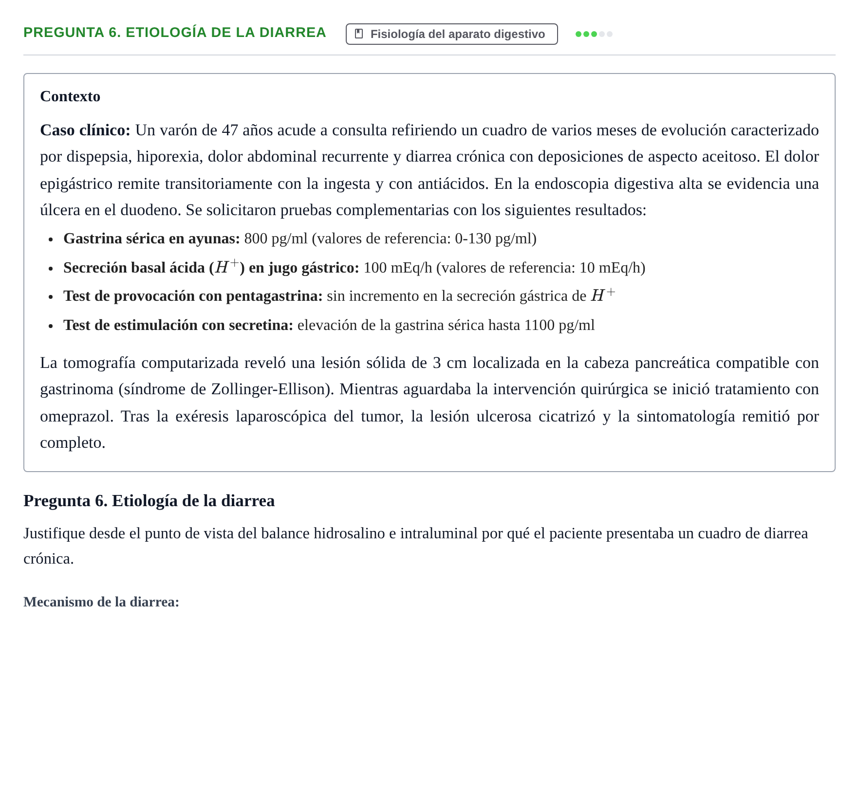 Enunciado: Pregunta 6. Etiología de la diarrea
