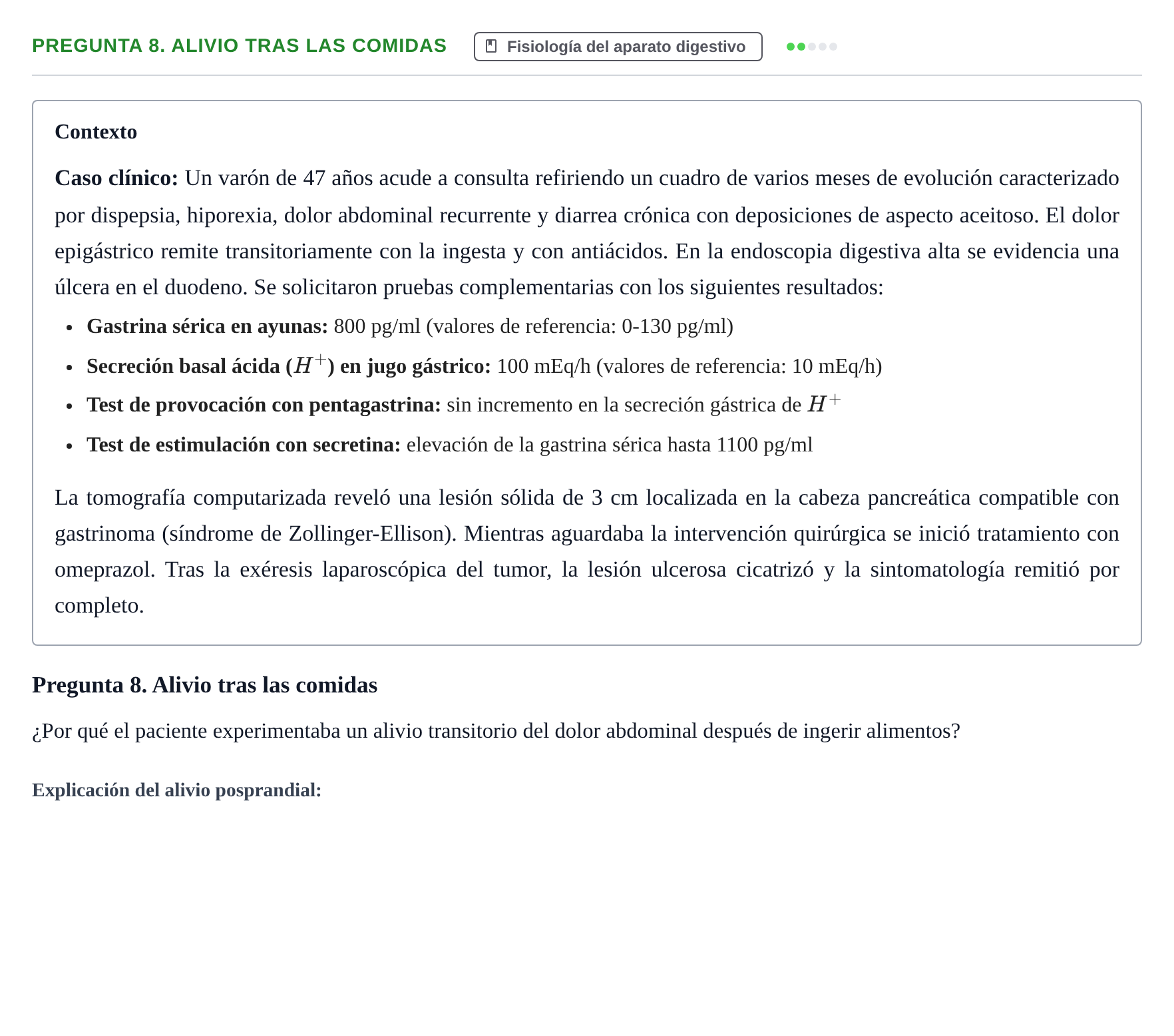 Enunciado: Pregunta 8. Alivio tras las comidas