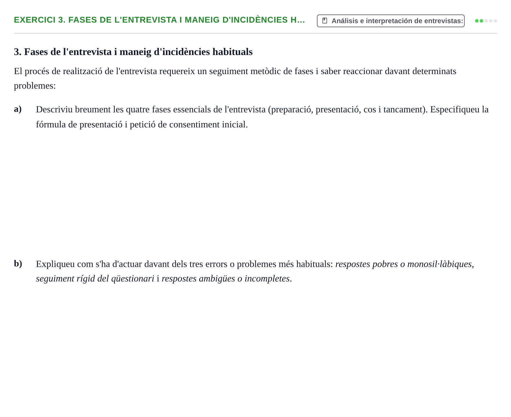 Enunciado: 3. Fases de l'entrevista i maneig d'incidències h…