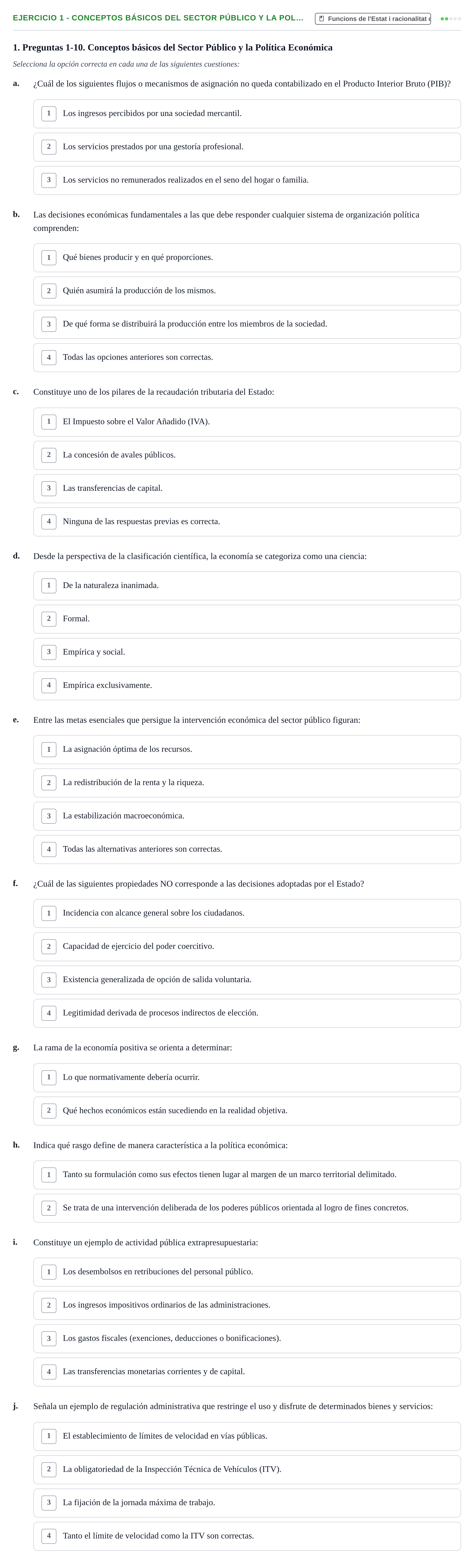 Enunciado: 1 - Conceptos básicos del Sector Público y la Pol…