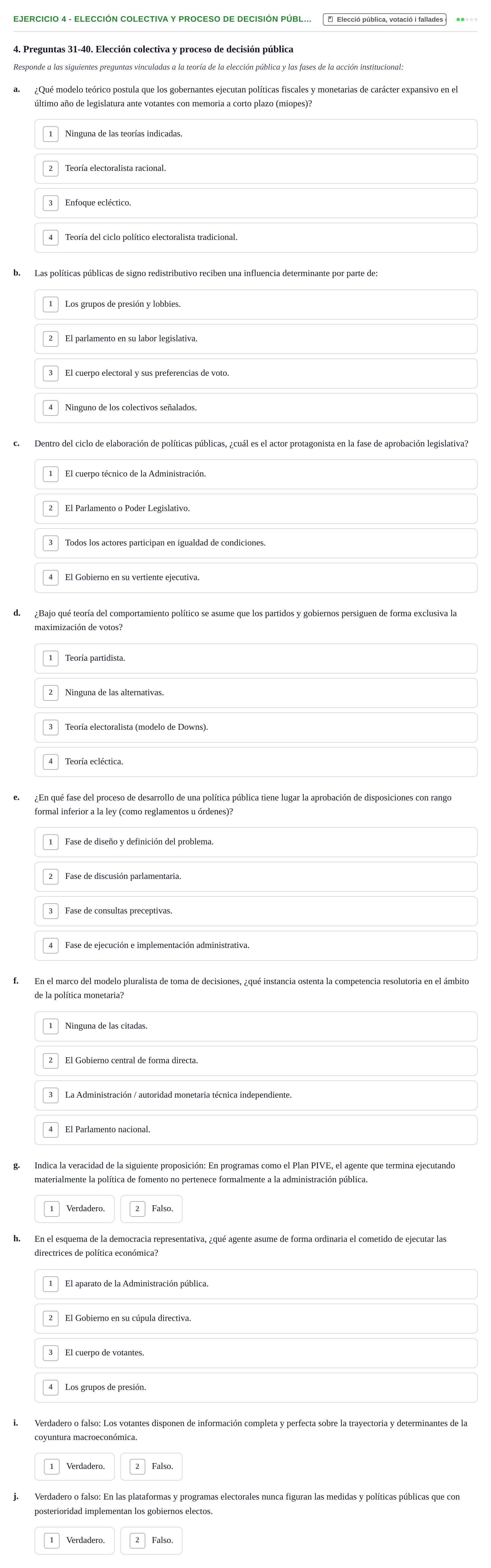 Enunciado: 4 - Elección colectiva y proceso de decisión públ…