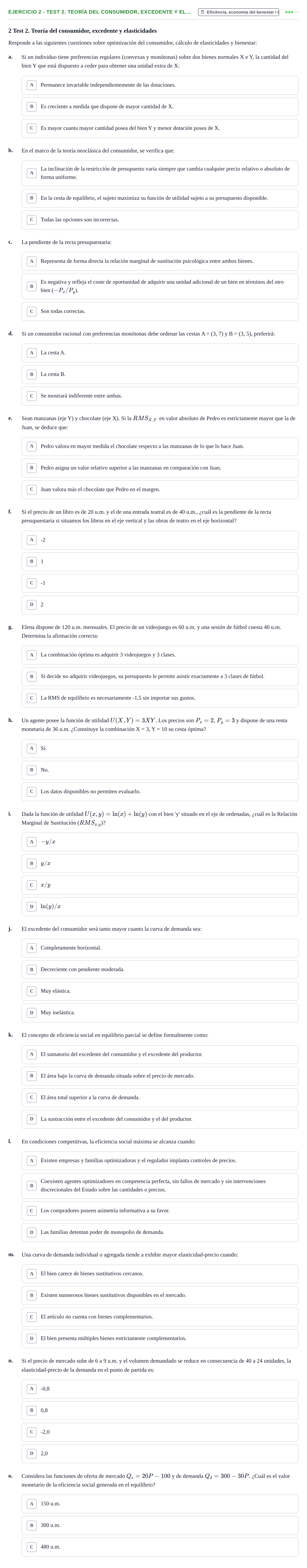 Enunciado: 2 - Test 2. Teoría del consumidor, excedente y el…