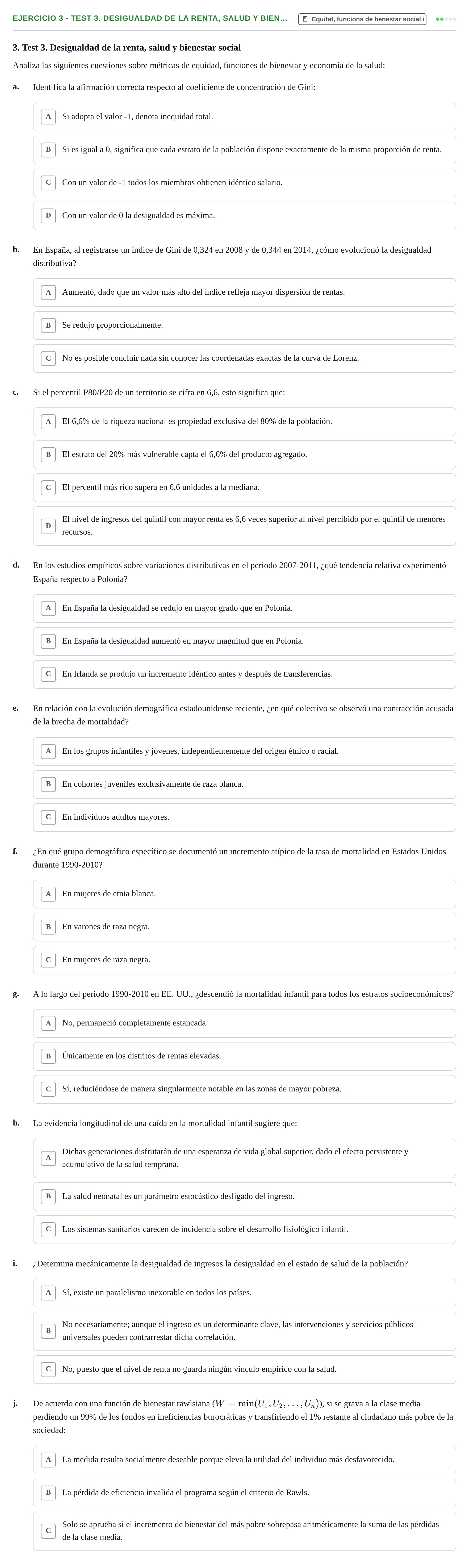 Enunciado: 3 - Test 3. Desigualdad de la renta, salud y bien…