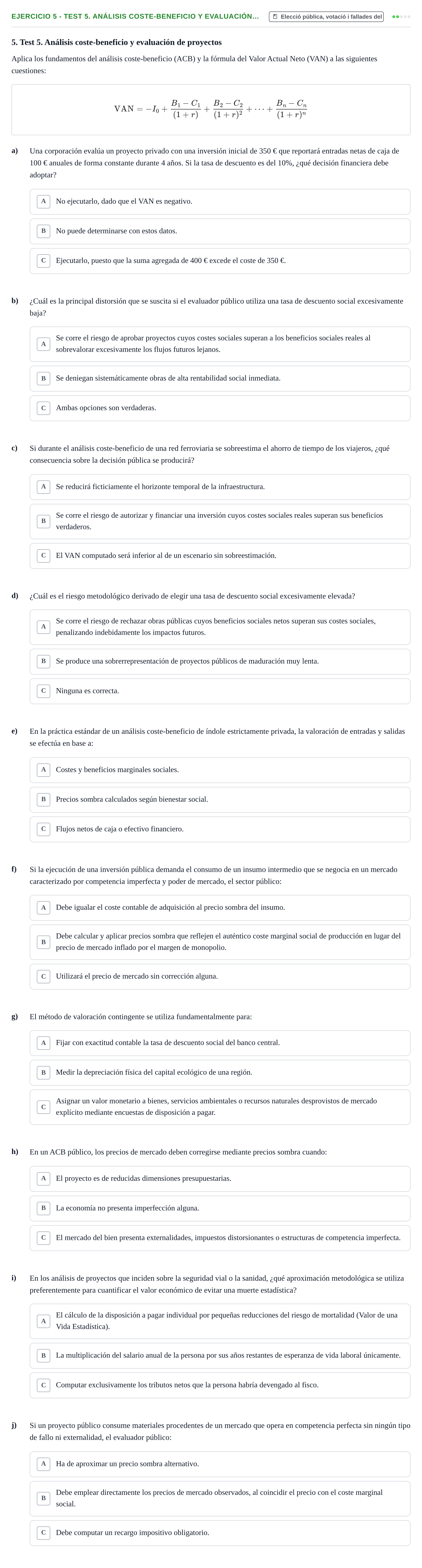 Enunciado: 5 - Test 5. Análisis coste-beneficio y evaluación…