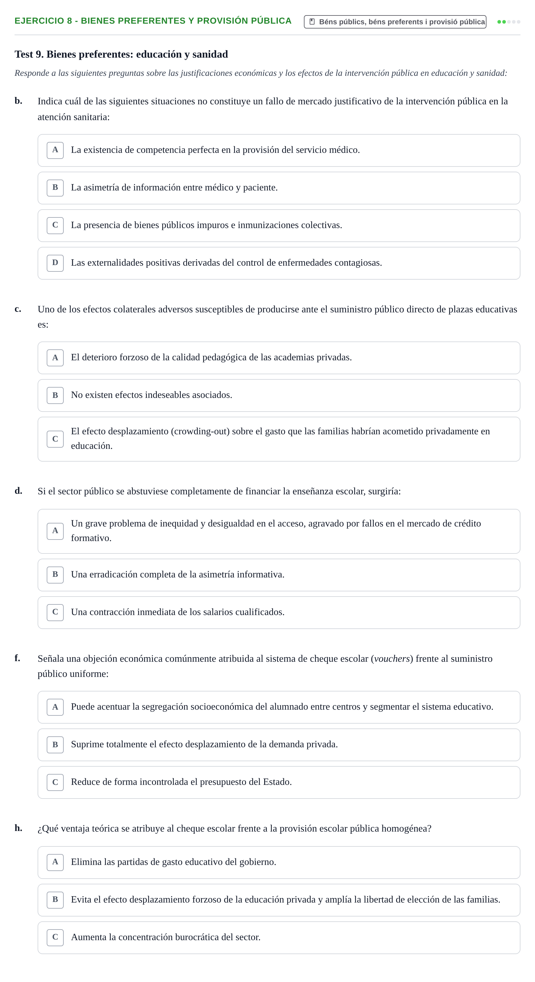 Enunciado: 8 - Bienes preferentes y provisión pública