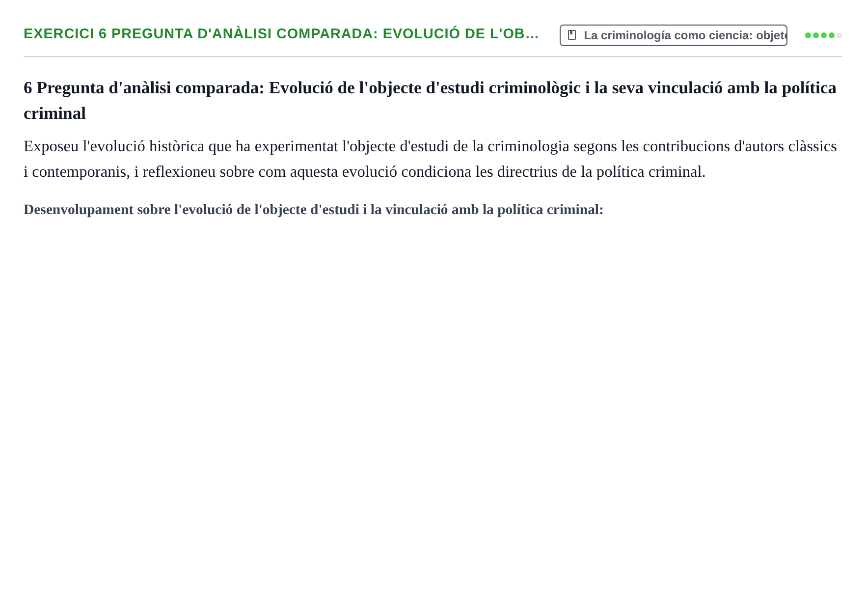 Enunciado: 6  Pregunta d'anàlisi comparada: Evolució de l'ob…