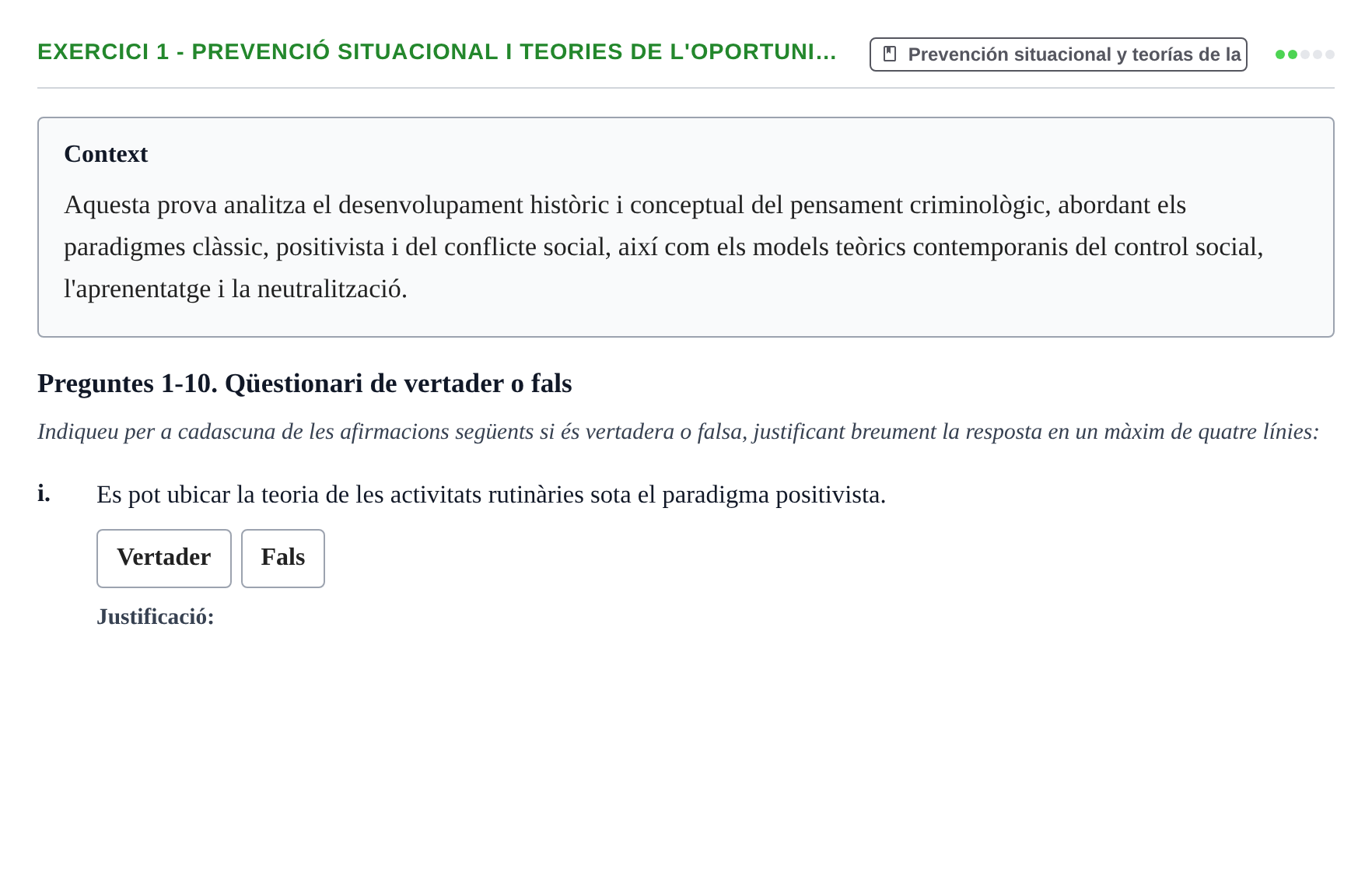 Enunciado: 1 - Prevenció situacional i teories de l'oportuni…