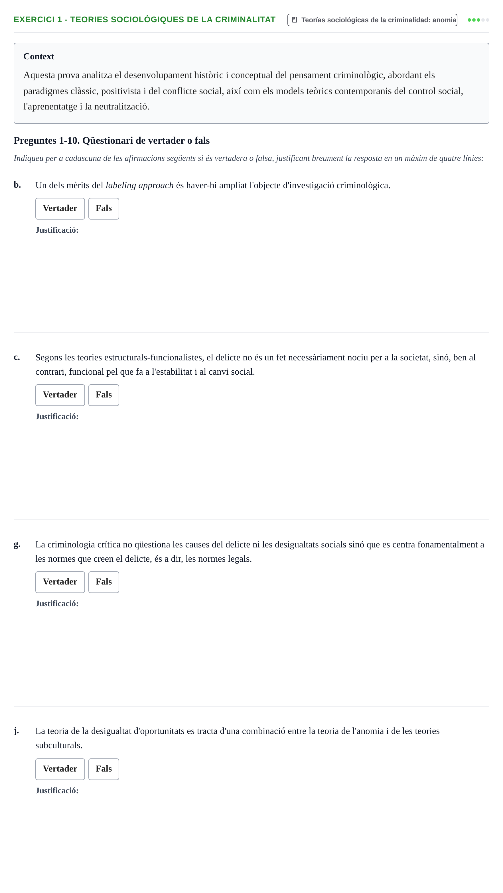 Enunciado: 1 - Teories sociològiques de la criminalitat