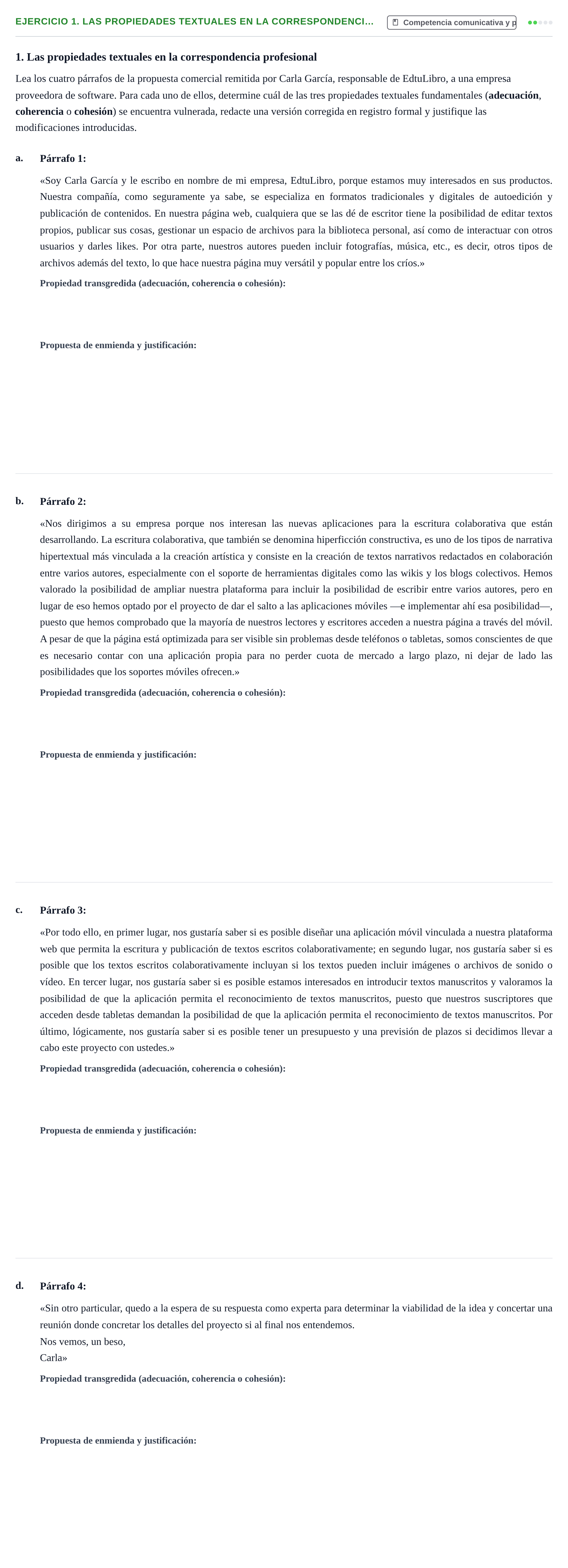 Enunciado: 1. Las propiedades textuales en la correspondenci…