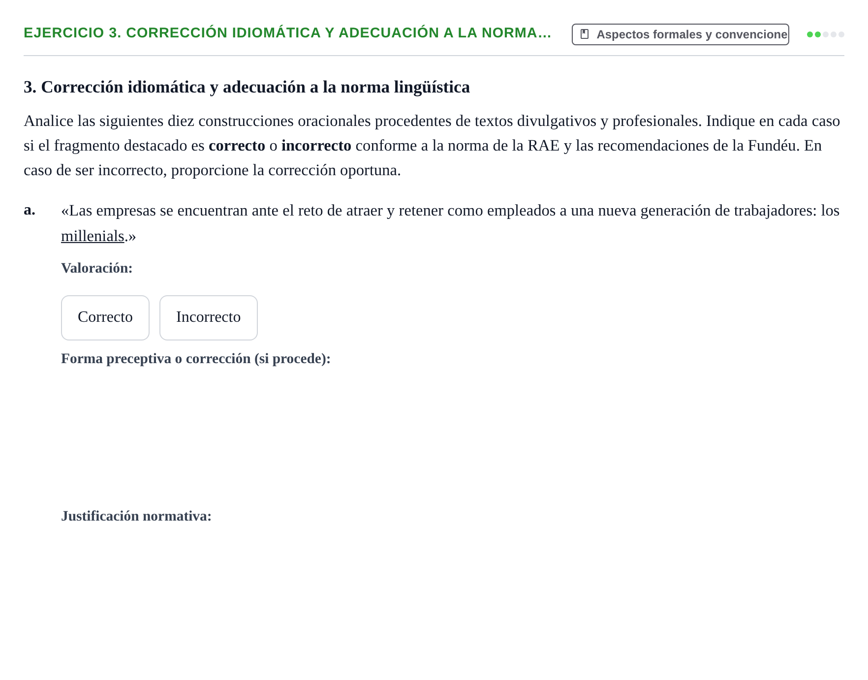 Enunciado: 3. Corrección idiomática y adecuación a la norma…