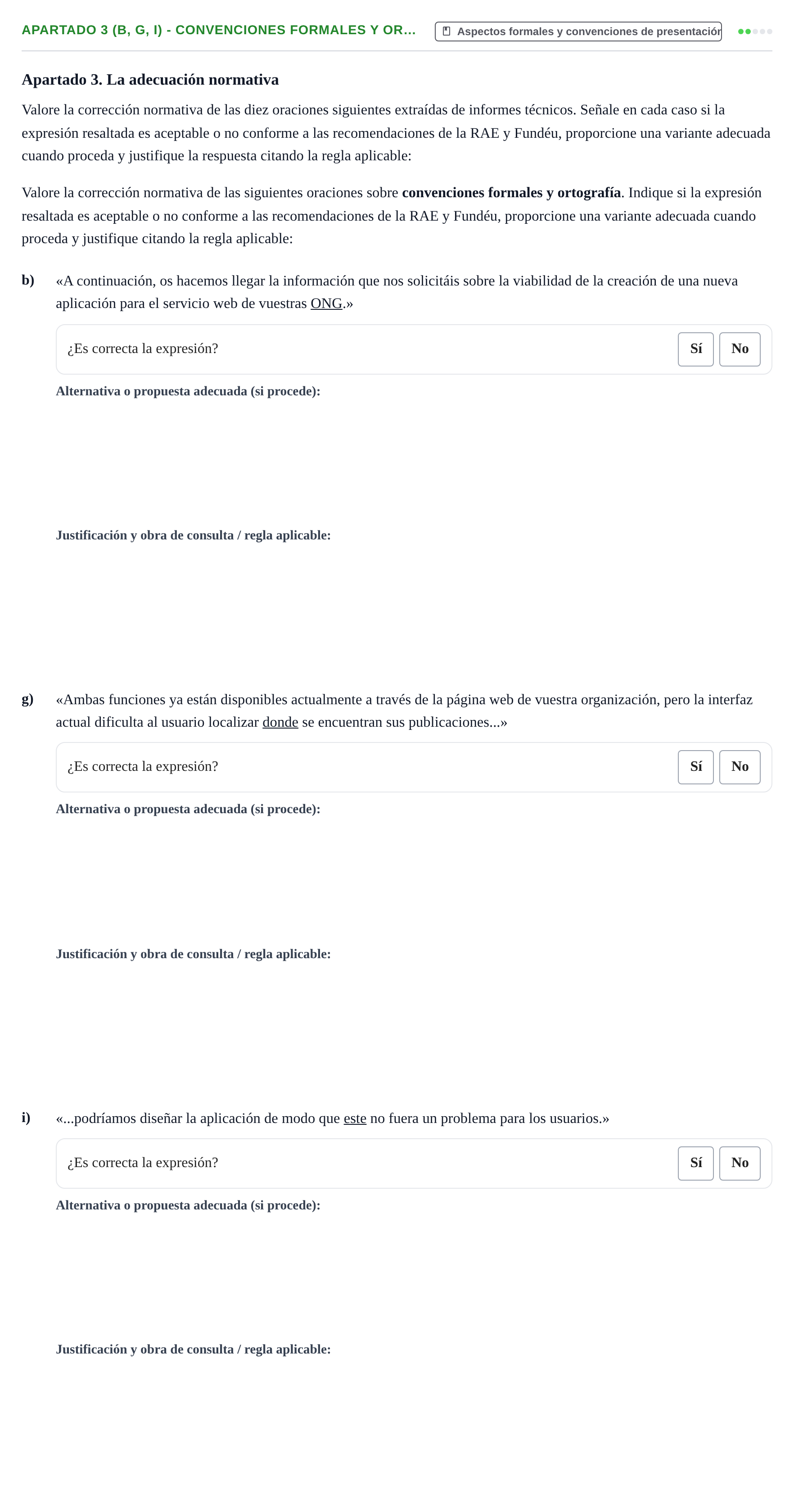 Enunciado: Apartado 3 (b, g, i) - Convenciones formales y or…