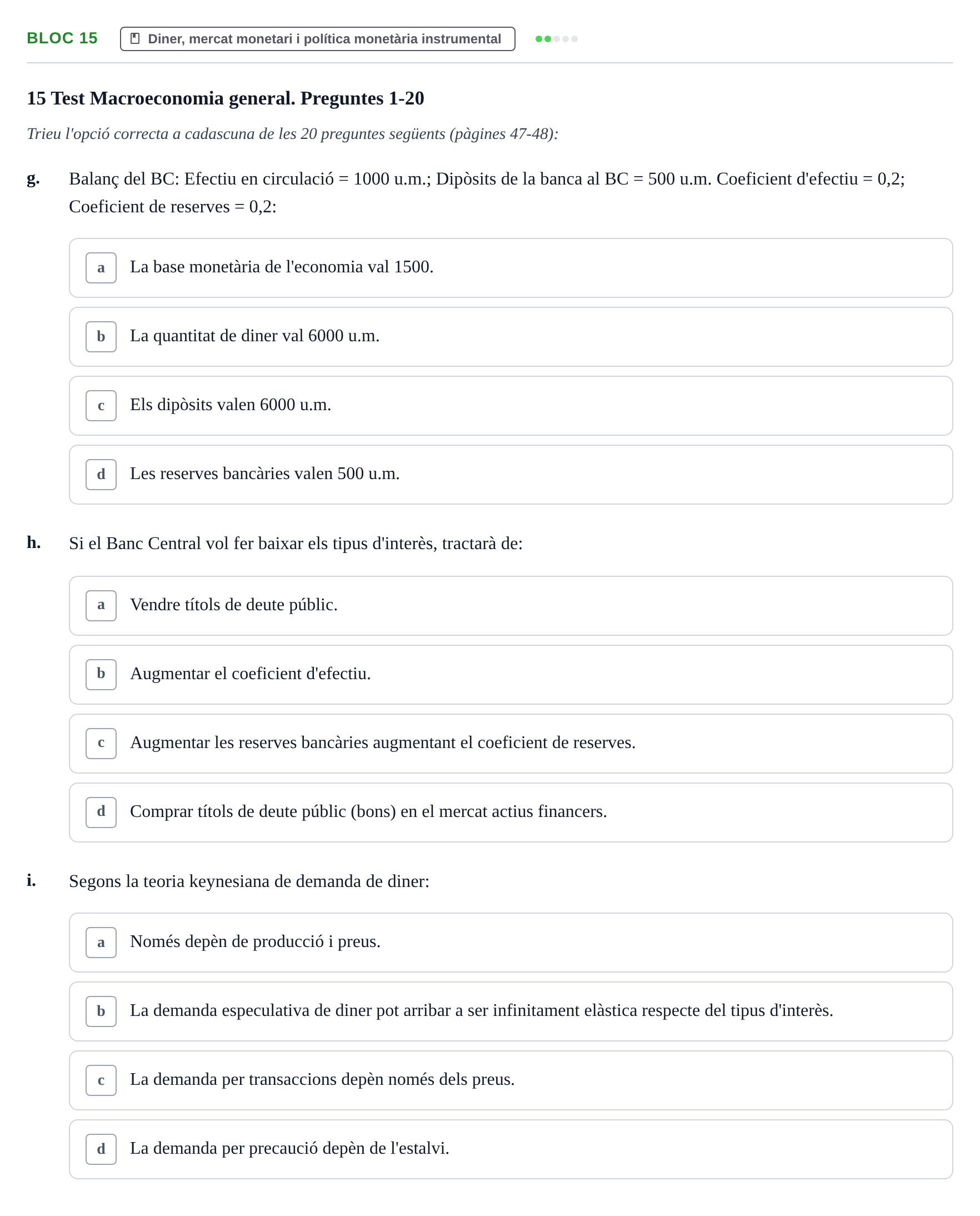 Enunciado: Bloc 15 - Diner, mercat monetari i política monet…