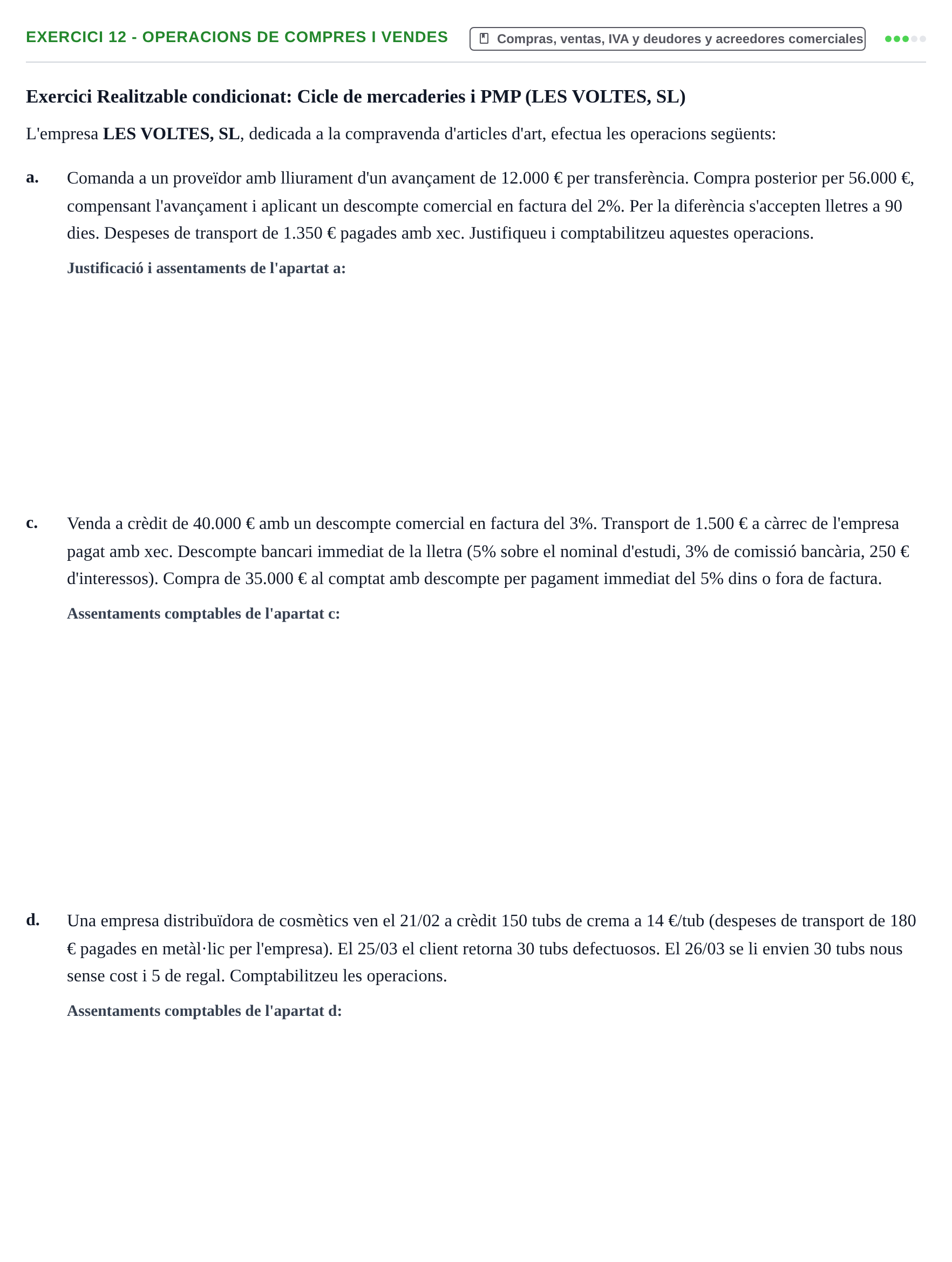 Enunciado: Exercici 12 - Operacions de compres i vendes