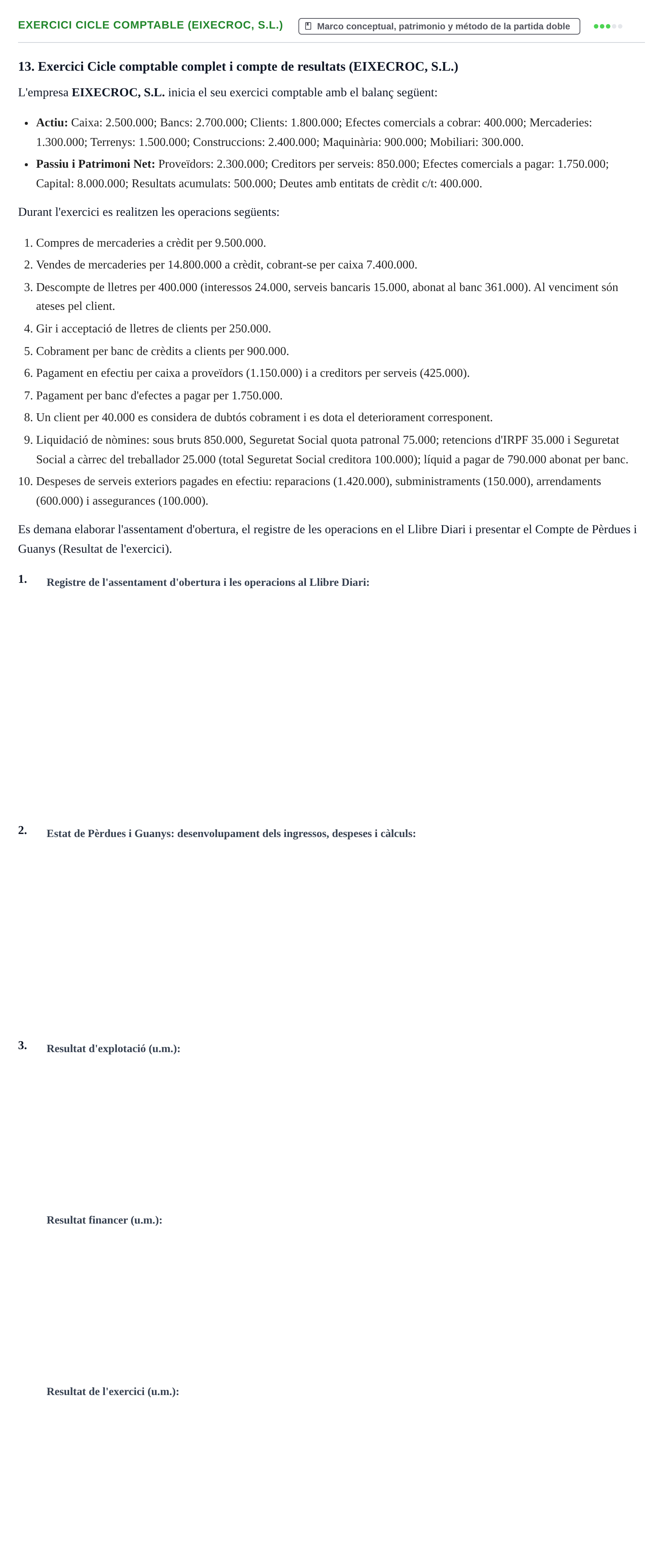 Enunciado: Exercici Cicle comptable (EIXECROC, S.L.)