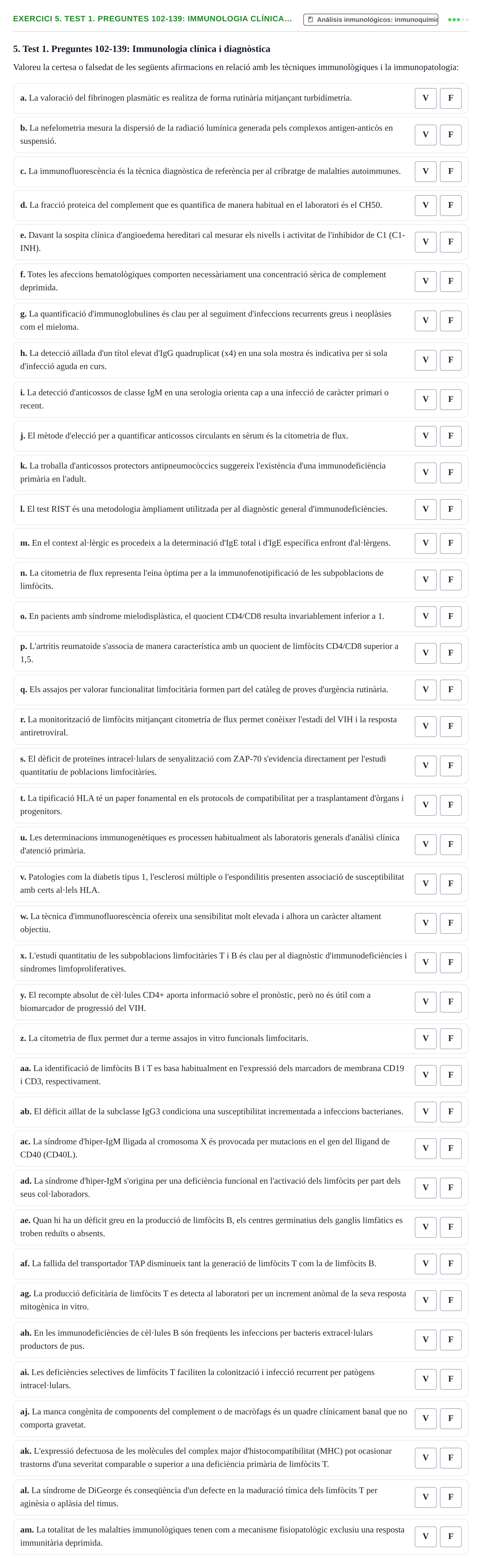 Enunciado: 5. Test 1. Preguntes 102-139: Immunologia clínica…
