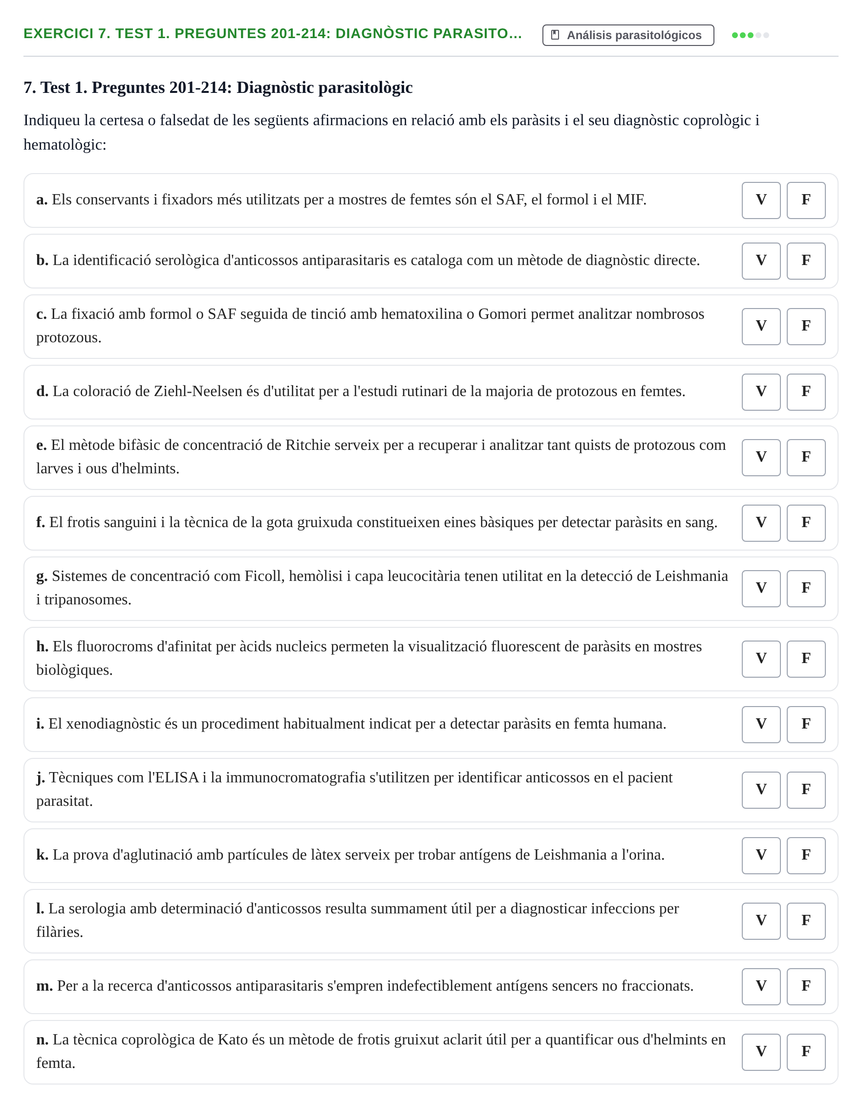 Enunciado: 7. Test 1. Preguntes 201-214: Diagnòstic parasito…