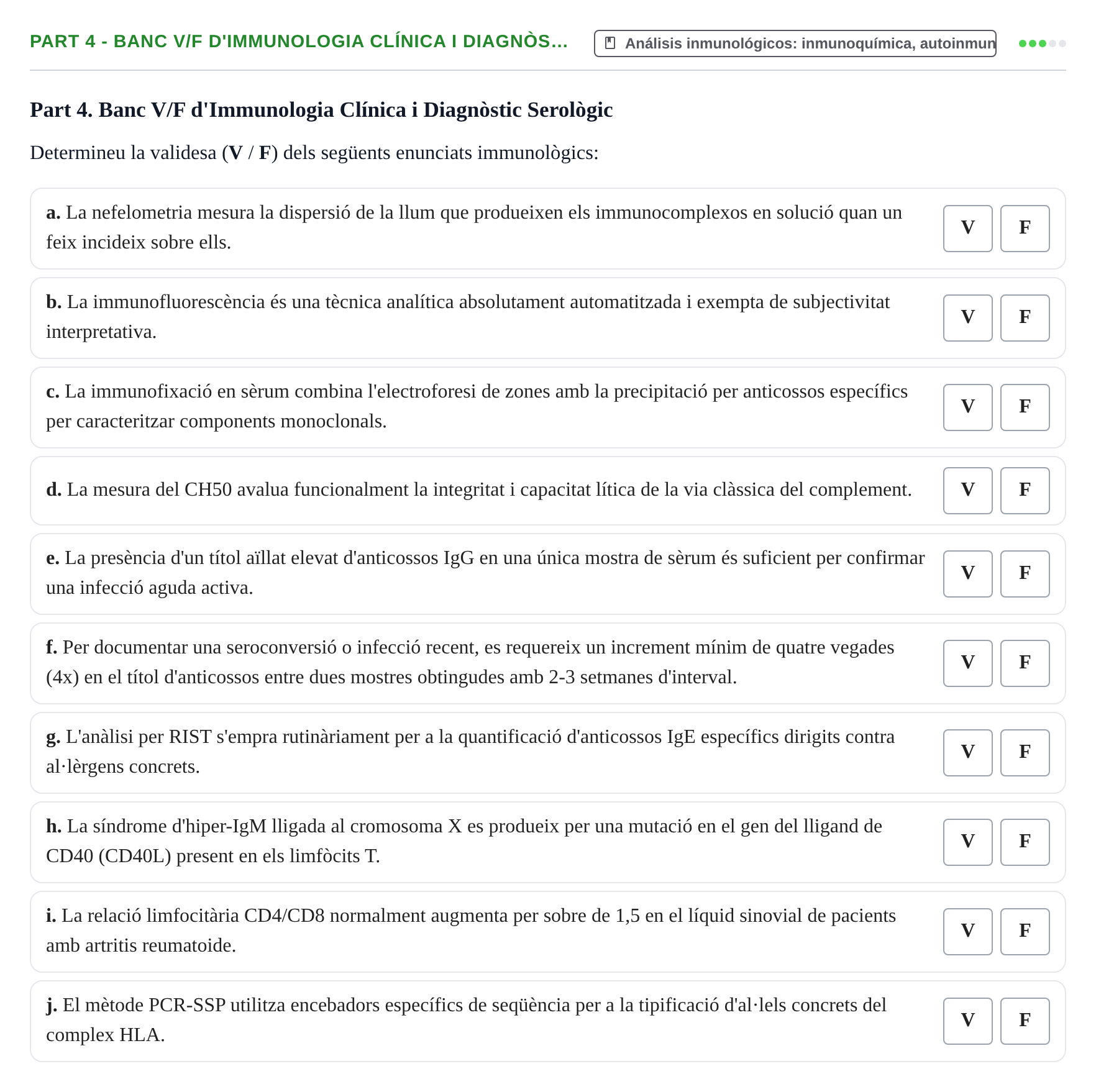 Enunciado: Part 4 - Banc V/F d'Immunologia Clínica i Diagnòs…