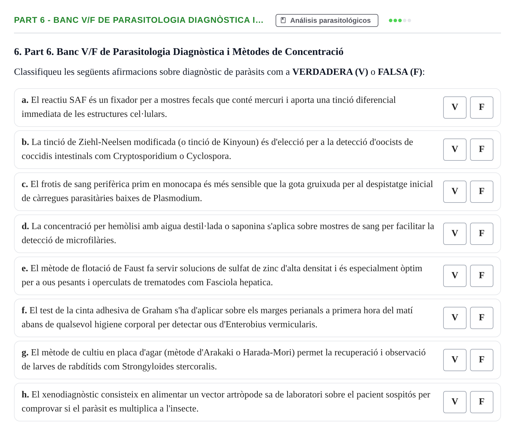 Enunciado: Part 6 - Banc V/F de Parasitologia Diagnòstica i…