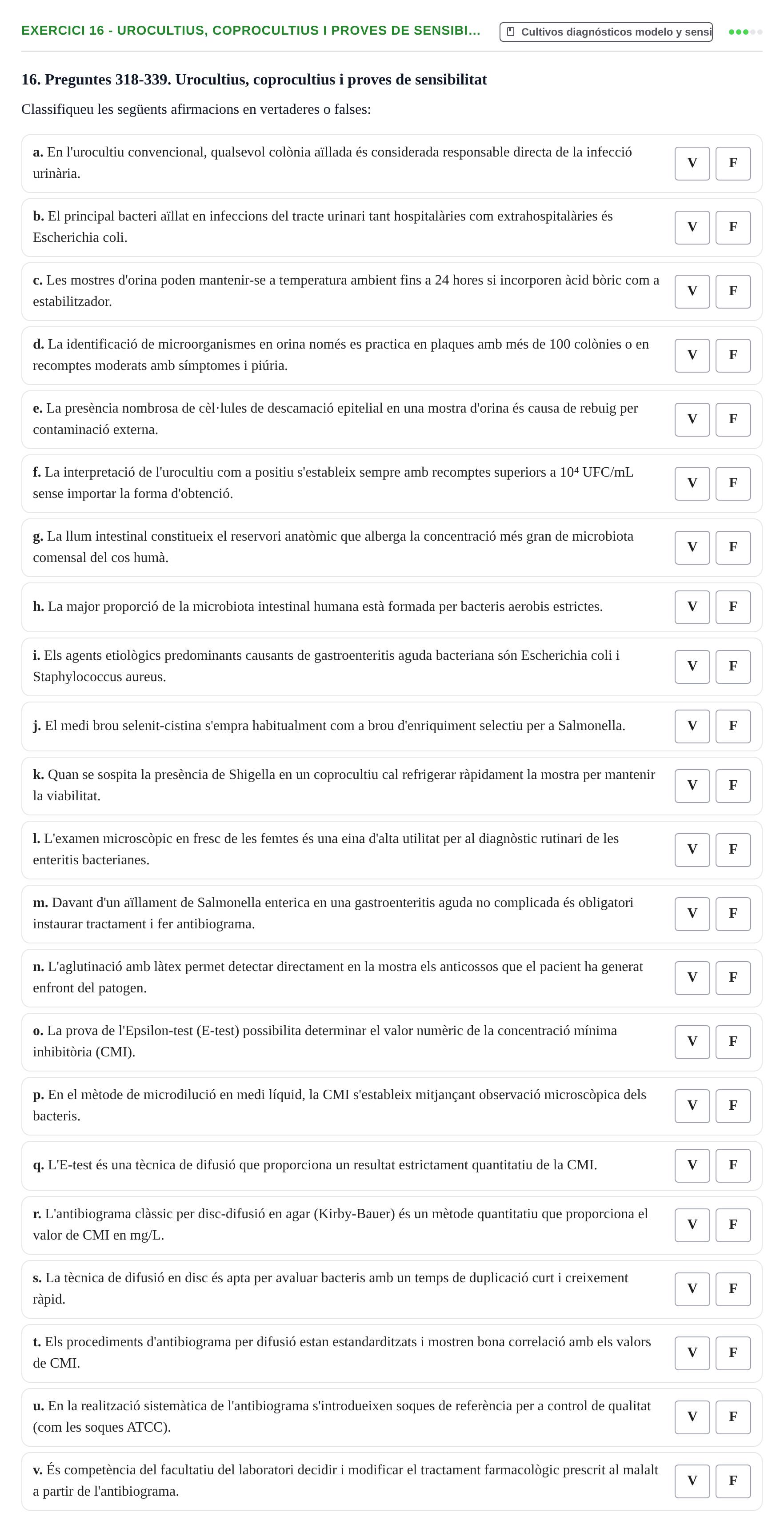 Enunciado: 16 - Urocultius, coprocultius i proves de sensibi…
