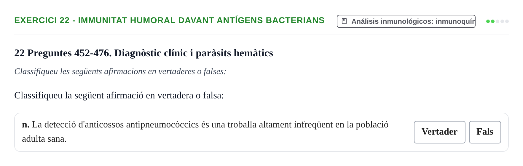 Enunciado: 22 - Immunitat humoral davant antígens bacterians