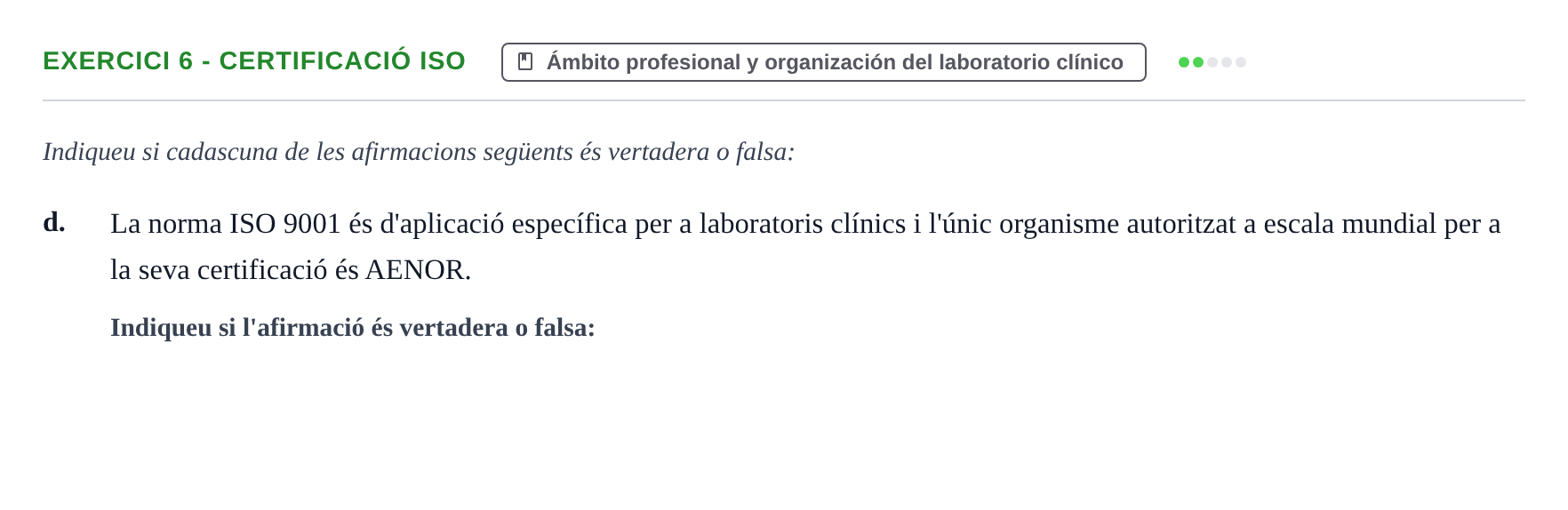 Enunciado: 6 - Certificació ISO