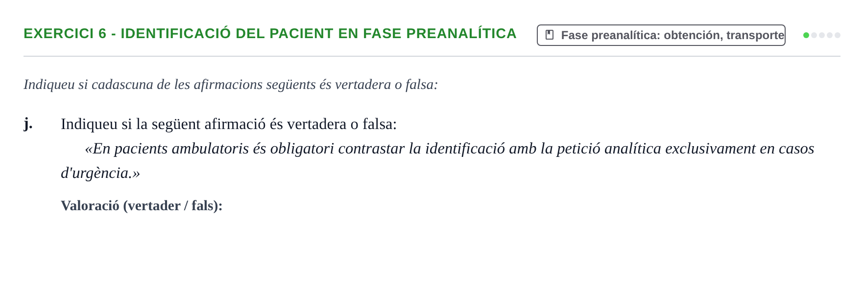 Enunciado: 6 - Identificació del pacient en fase preanalítica