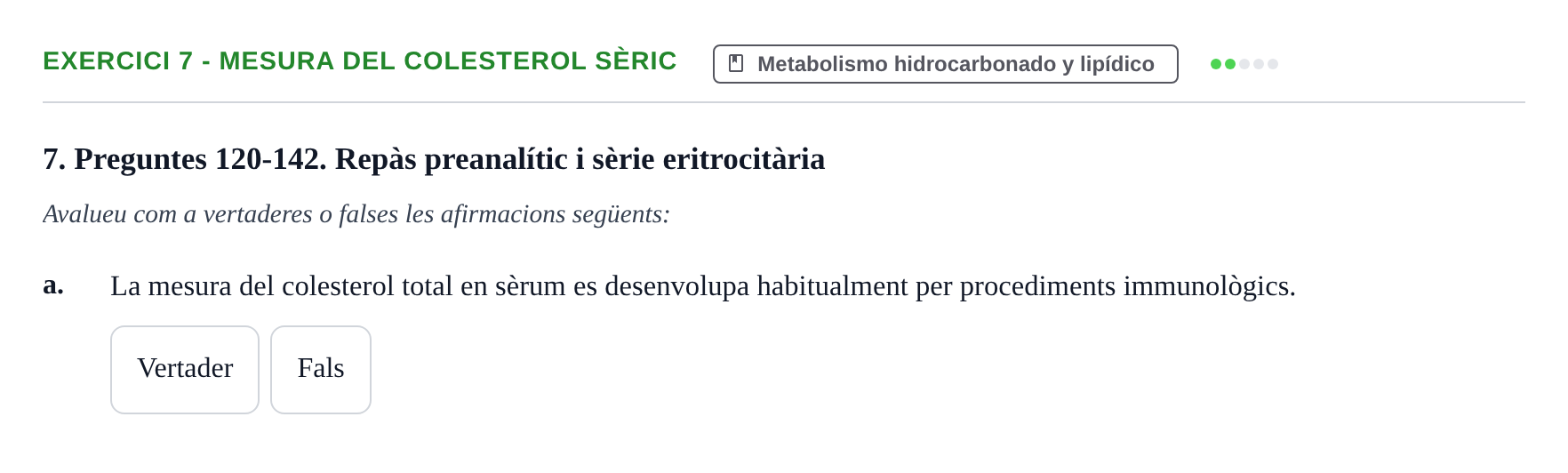 Enunciado: 7 - Mesura del colesterol sèric