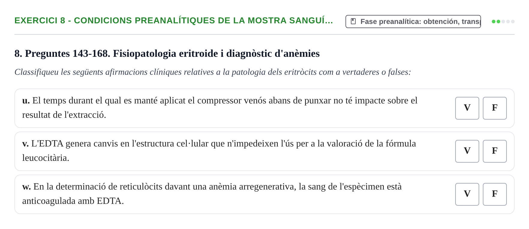 Enunciado: 8 - Condicions preanalítiques de la mostra sanguí…